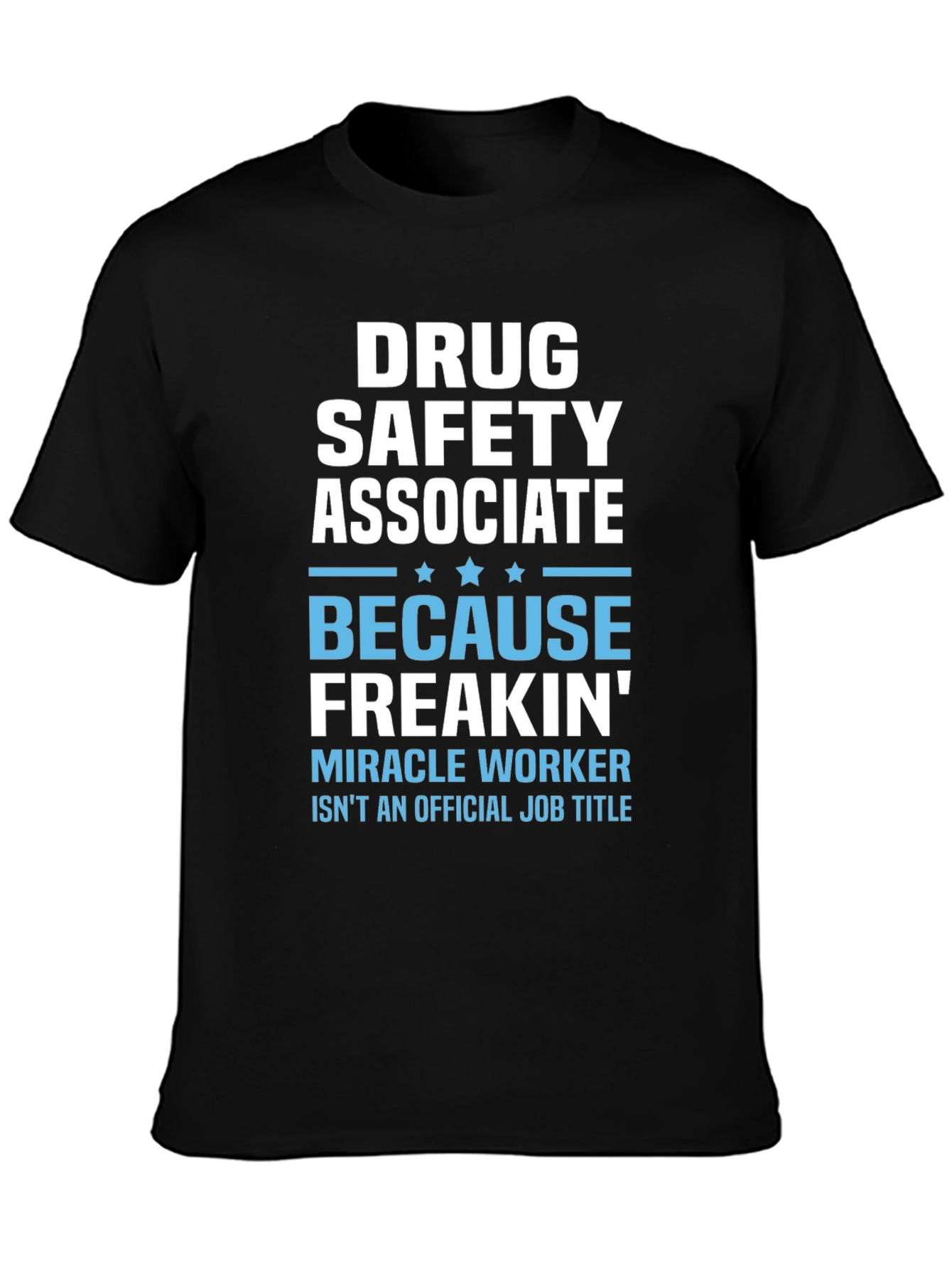 Drug Safety Associate Funny Job Title T-Shirt
