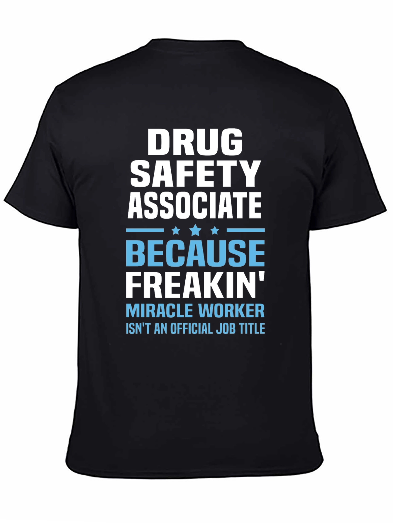 Drug Safety Associate Funny Job Title T-Shirt