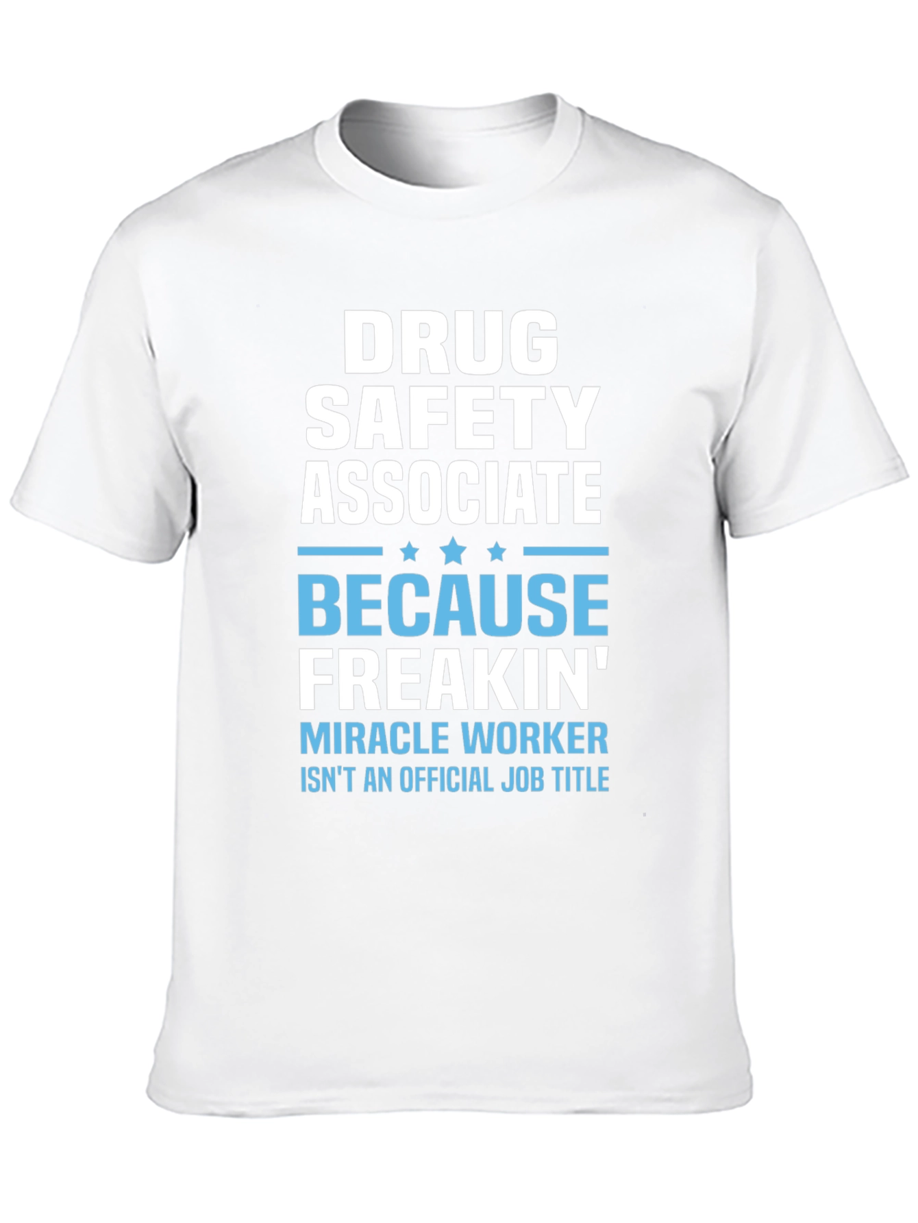Drug Safety Associate Funny Job Title T-Shirt