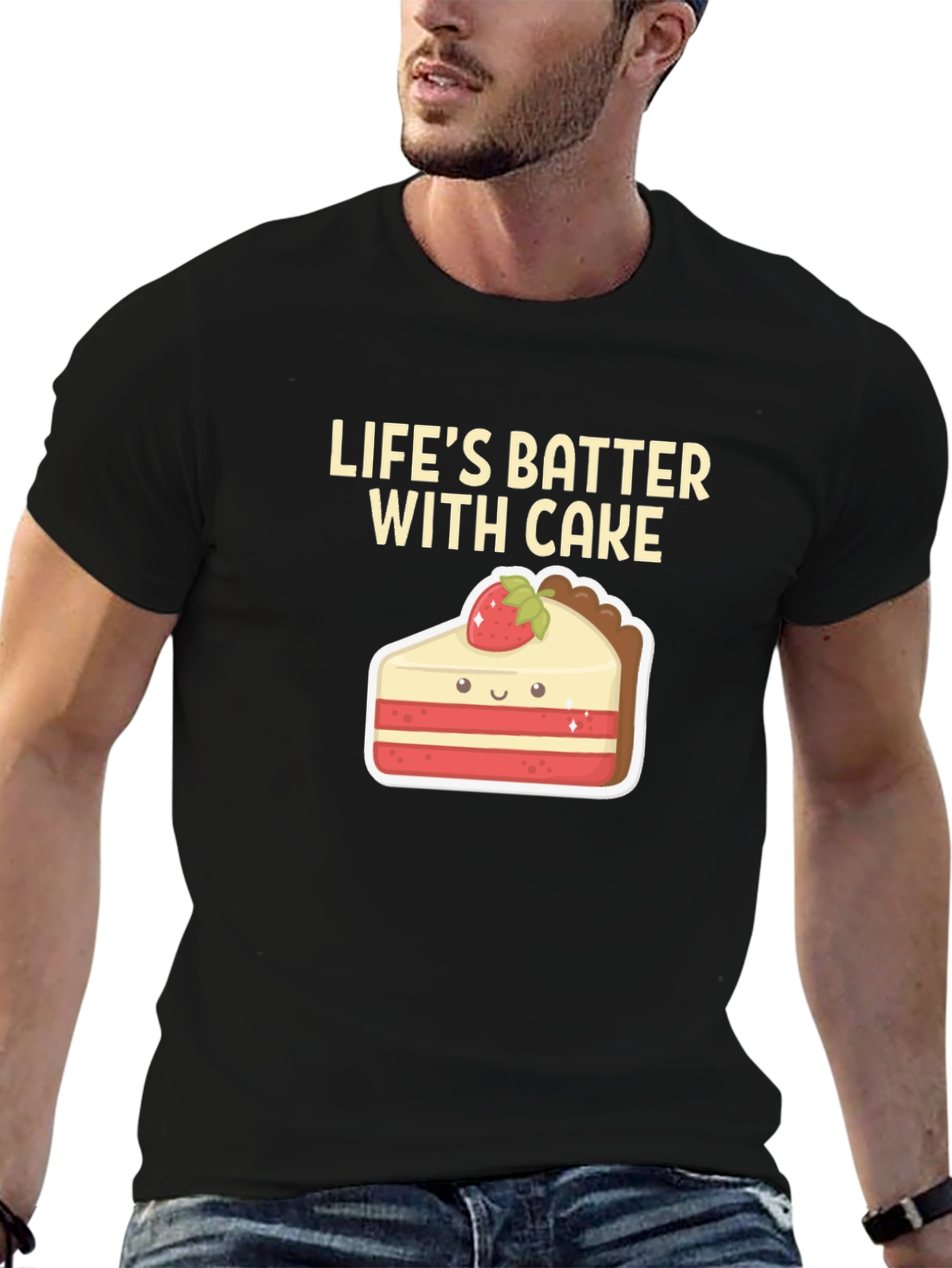 Lifes Batter With Cake T-Shirt