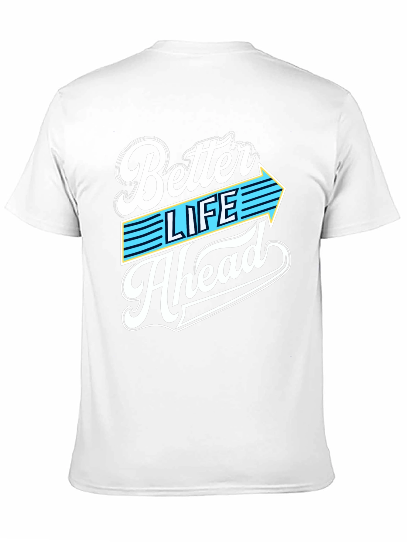 Better Life Ahead Graphic Tee - Stylish Comfort
