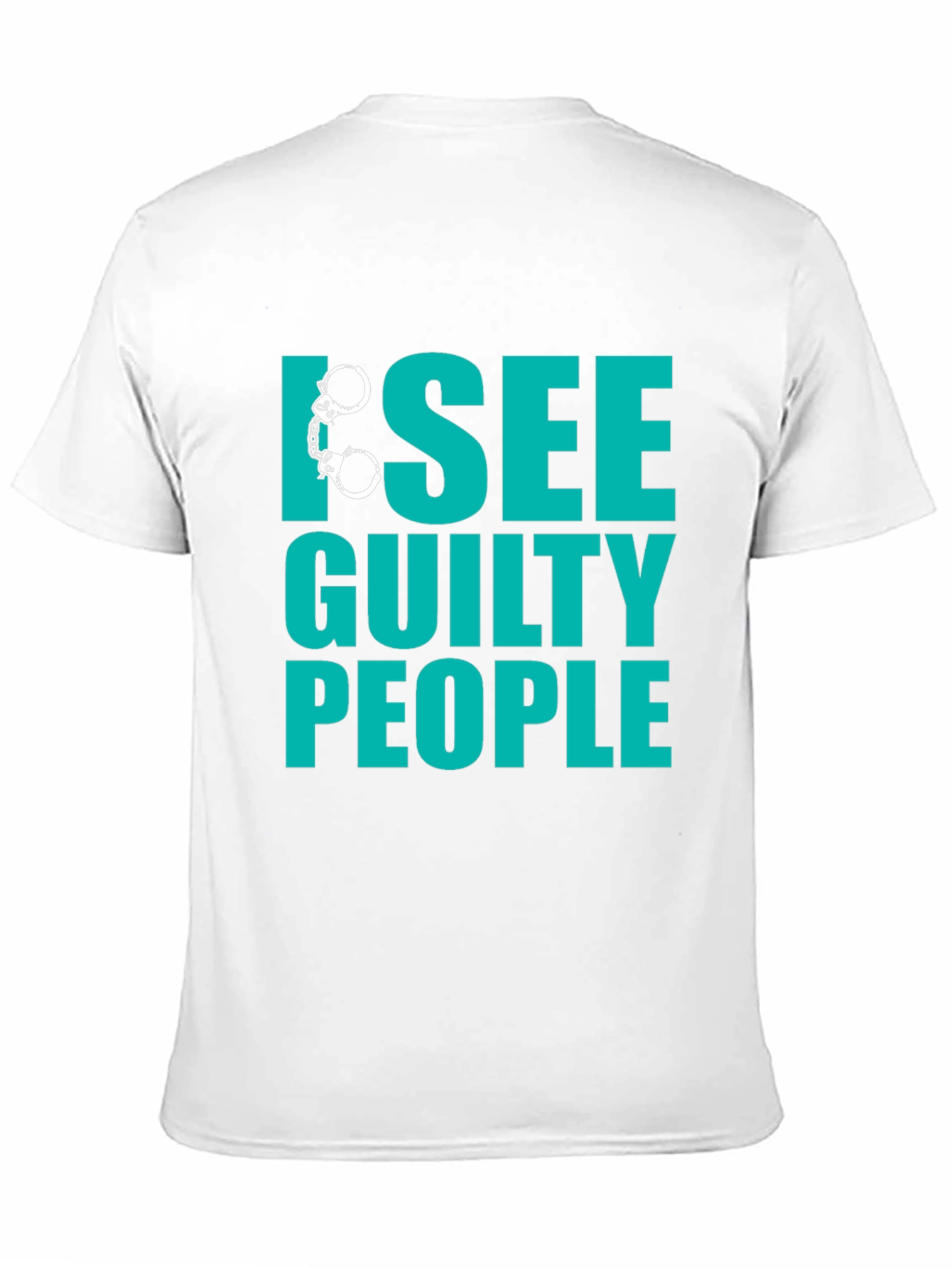 I See Guilty People T-Shirt - Funny Novelty Tee