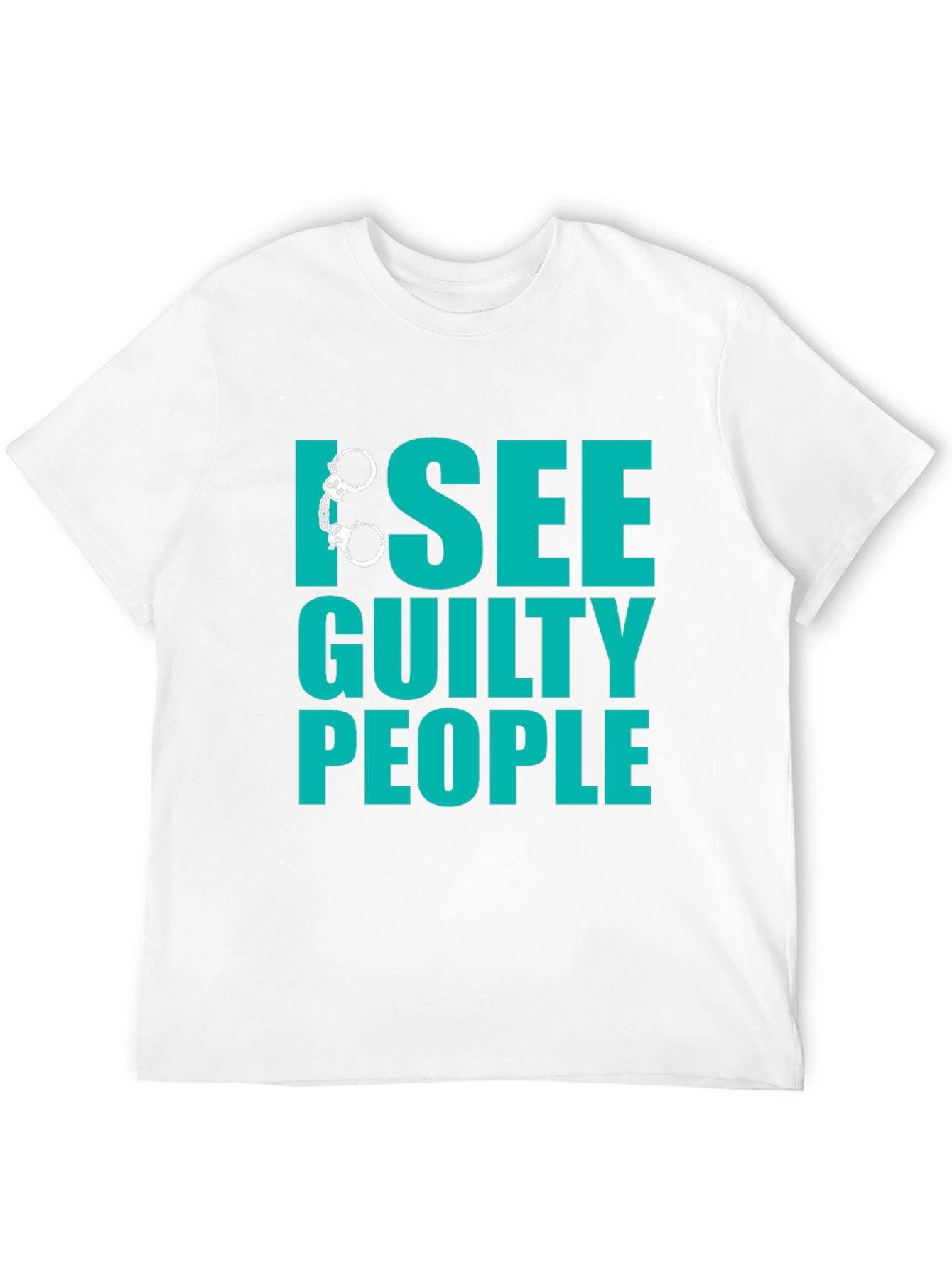 I See Guilty People T-Shirt - Funny Novelty Tee
