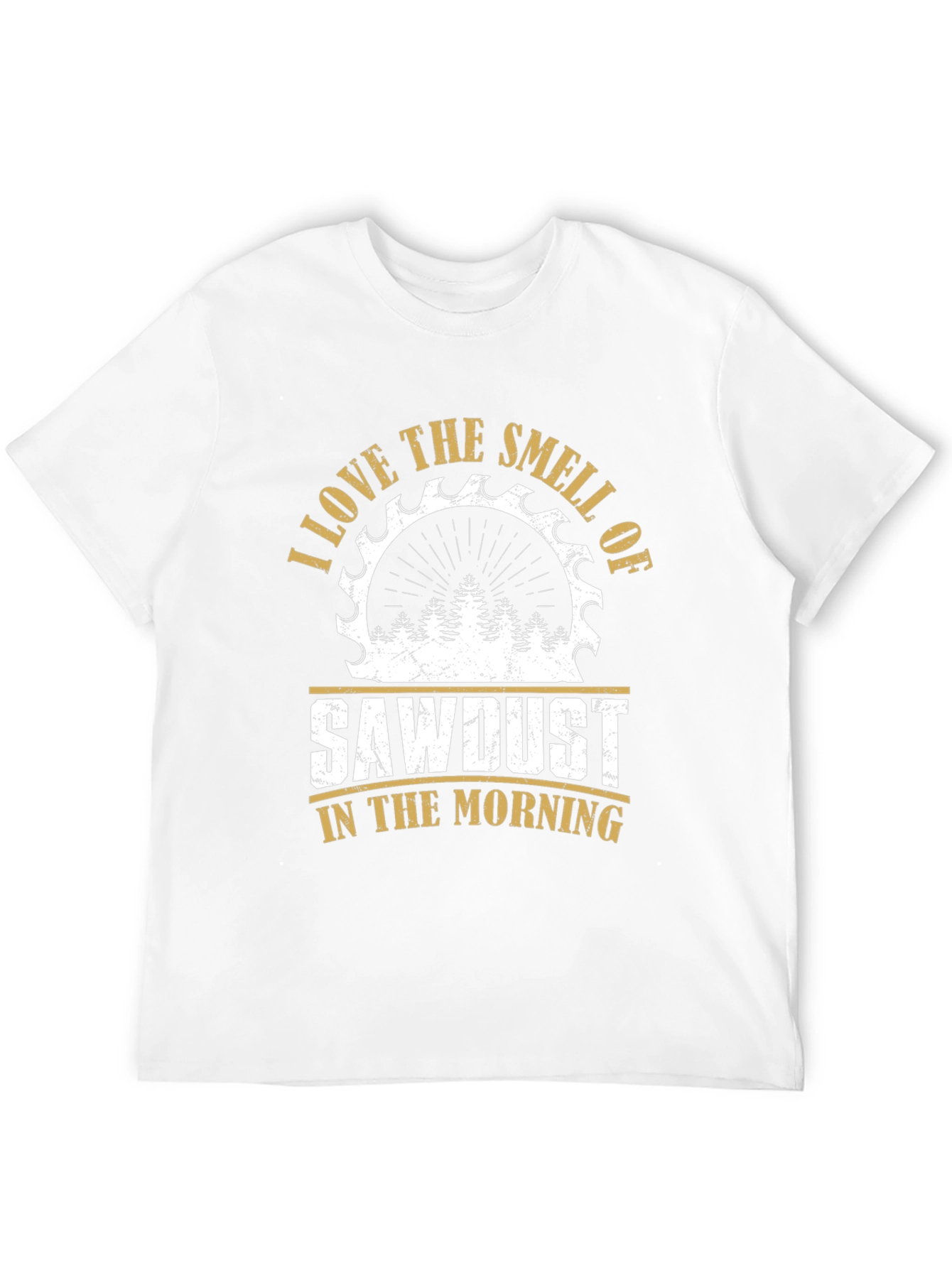 Sawdust Smell T-Shirt - Woodworker Gift