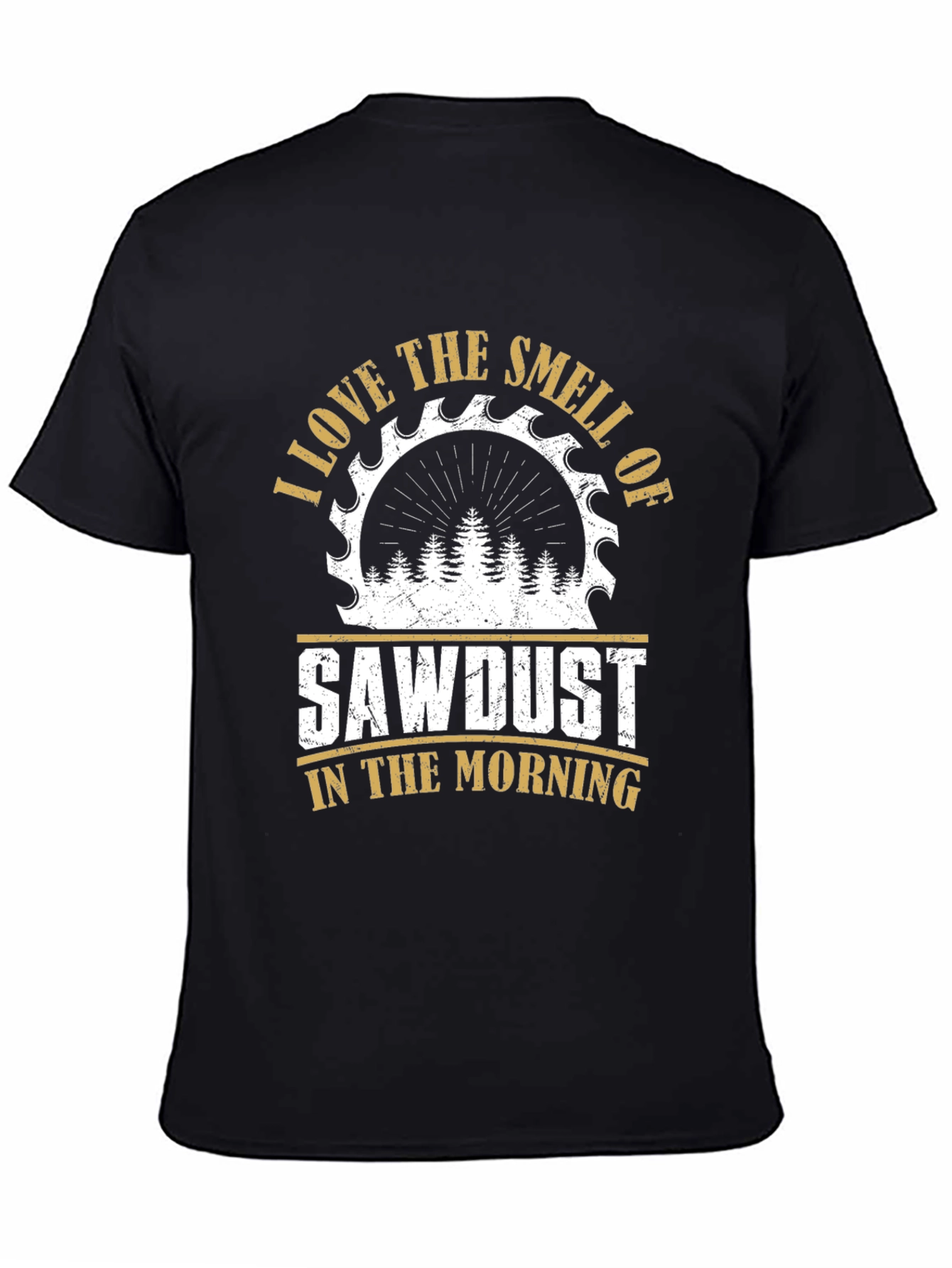 Sawdust Smell T-Shirt - Woodworker Gift