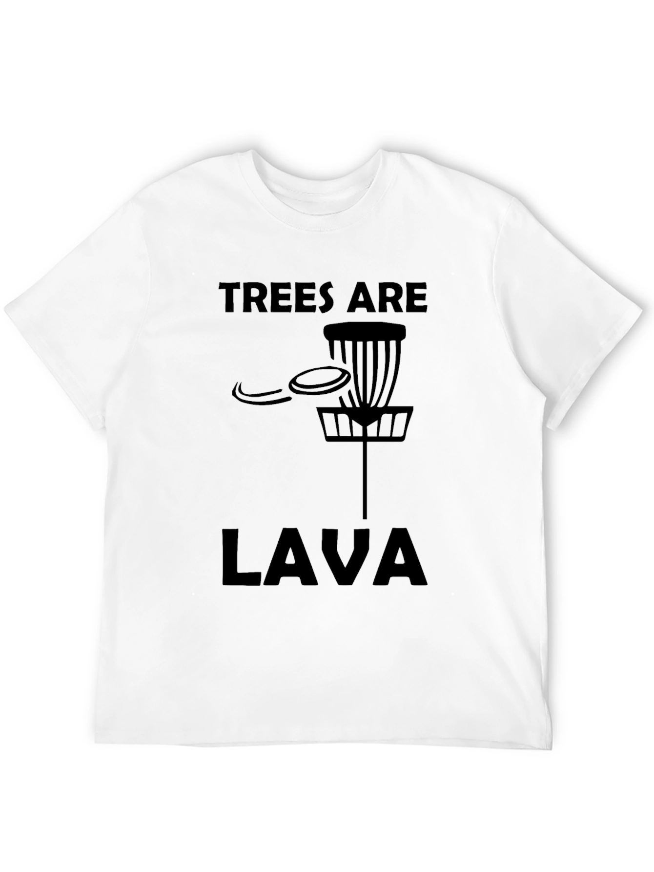 Trees Are Lava Disc Golf T-Shirt
