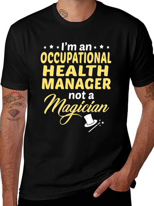 Occupational Health Manager T-Shirt - Funny Job Title Tee