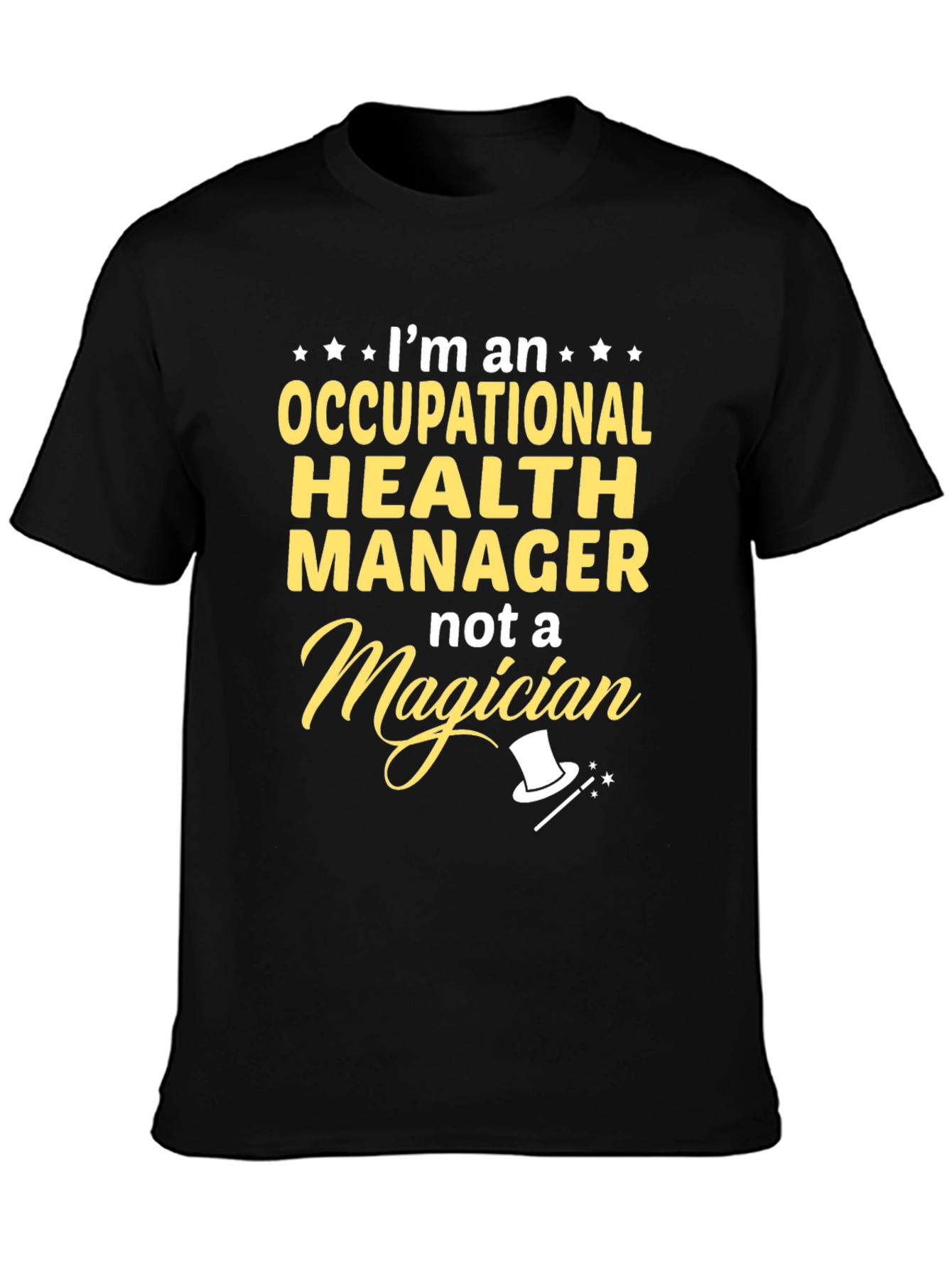 Occupational Health Manager T-Shirt - Funny Job Title Tee