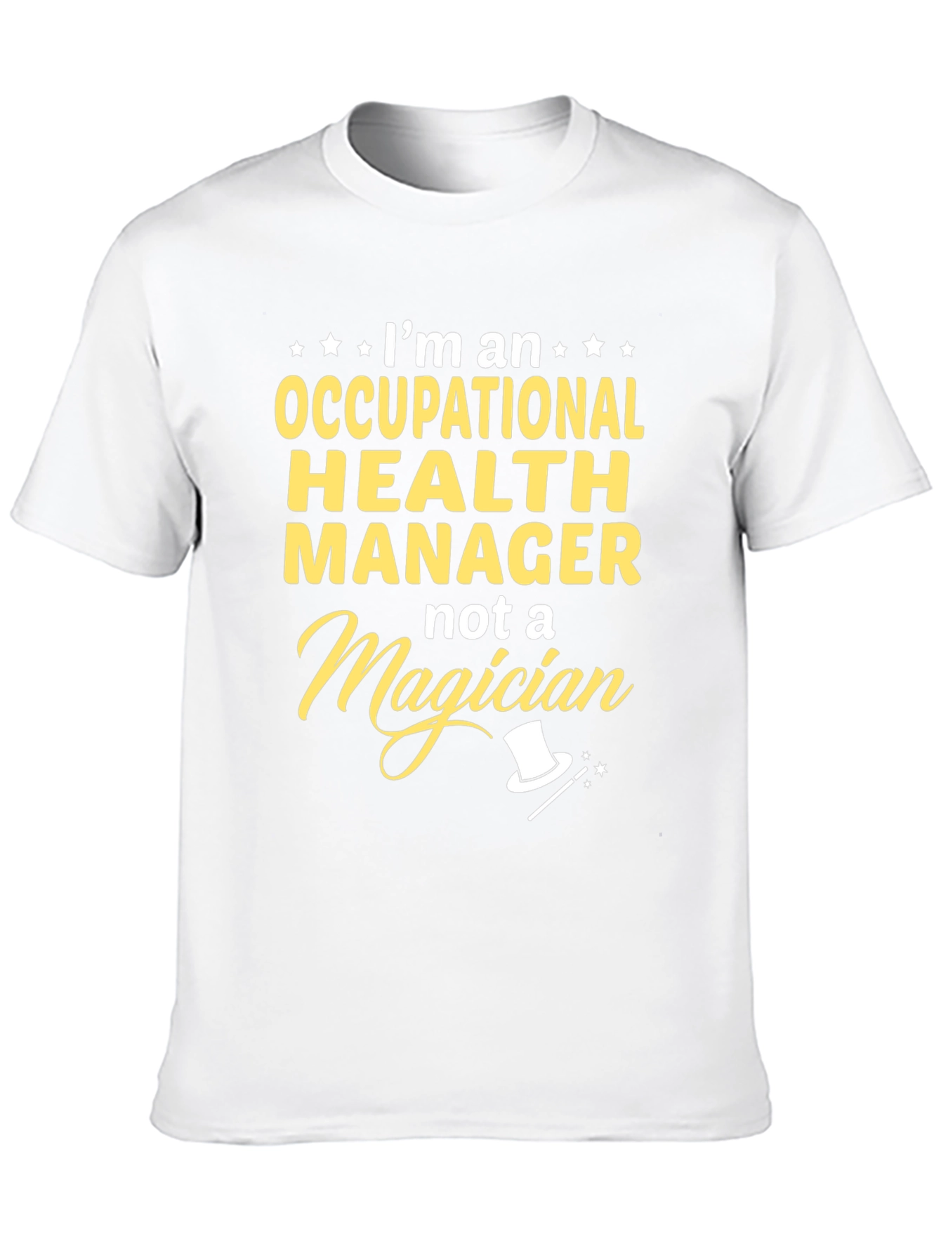 Occupational Health Manager T-Shirt - Funny Job Title Tee