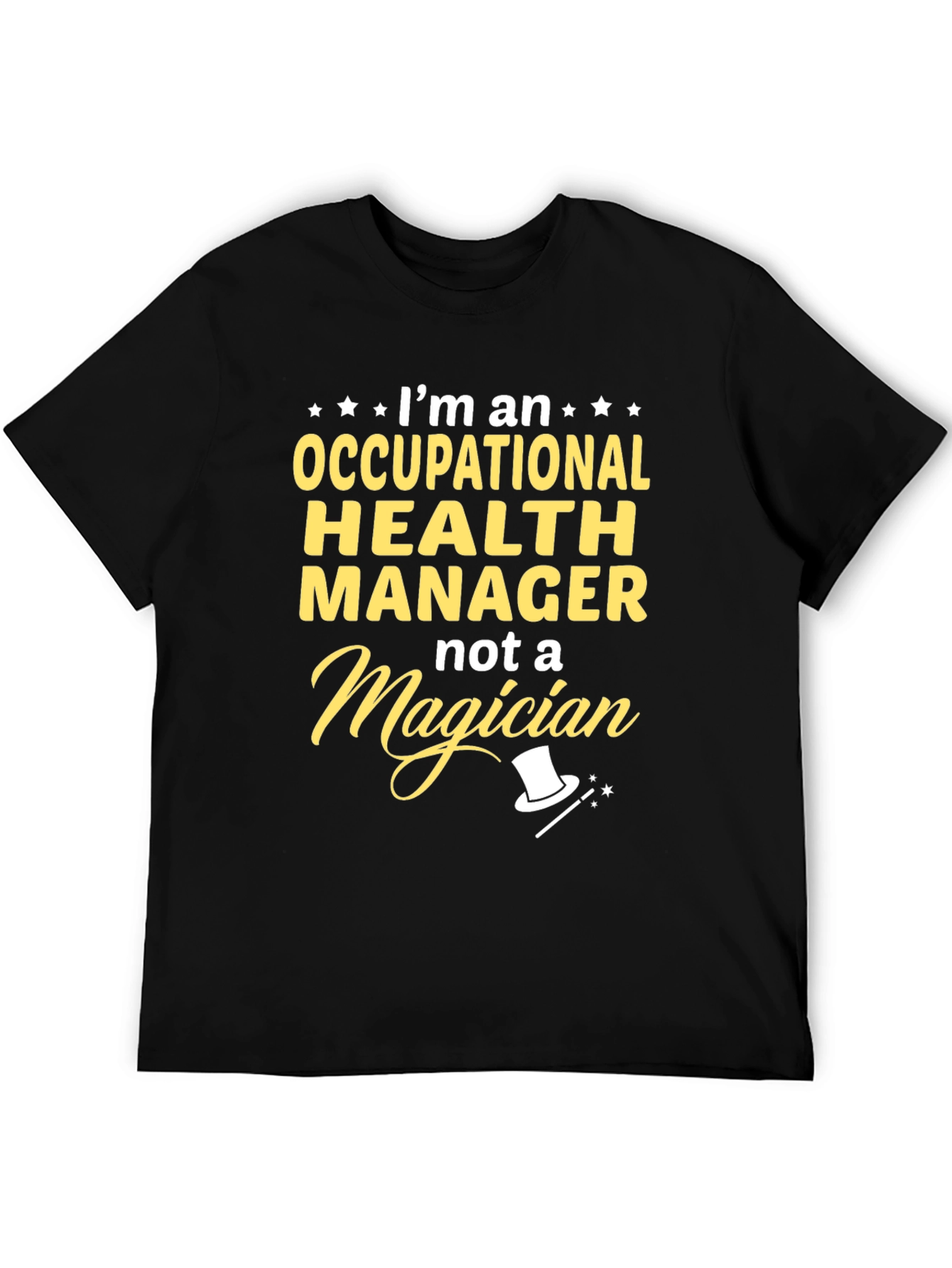 Occupational Health Manager T-Shirt - Funny Job Title Tee