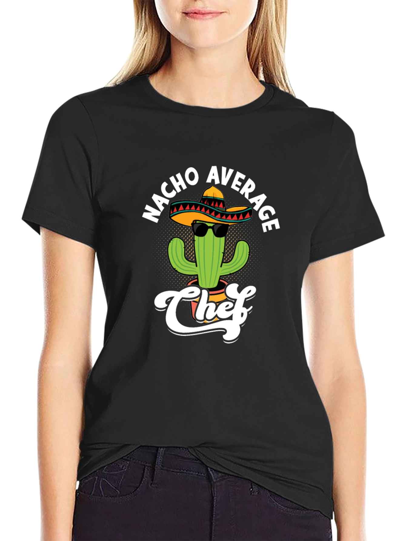 Nacho Average Chef T-Shirt - Funny Cactus Sombrero