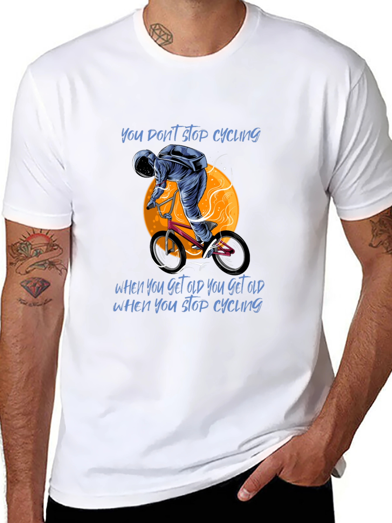 Cycling T-Shirt: You Dont Stop Cycling