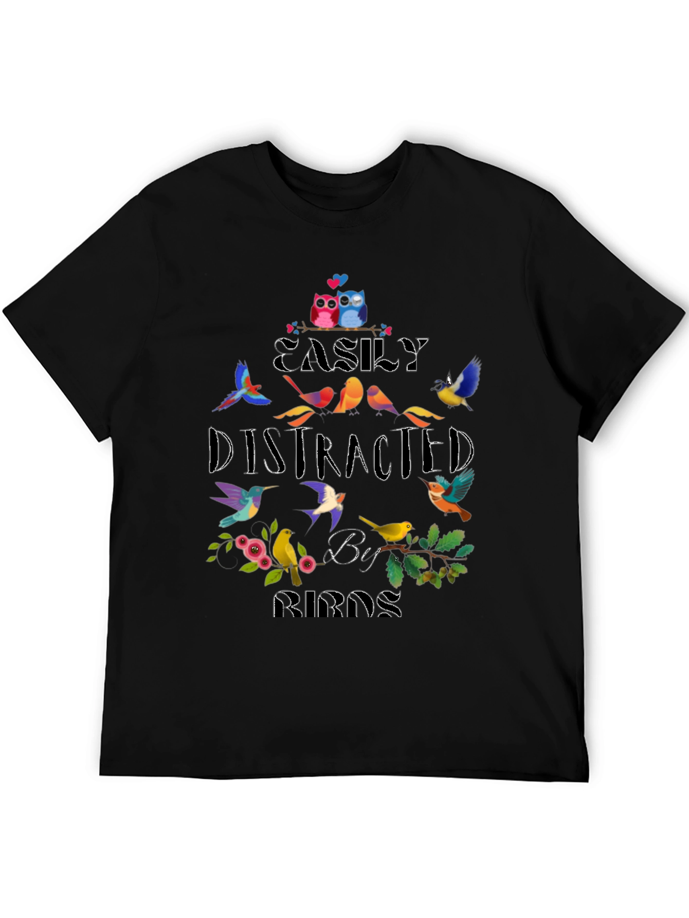 Easily Distracted By Birds Graphic Tee