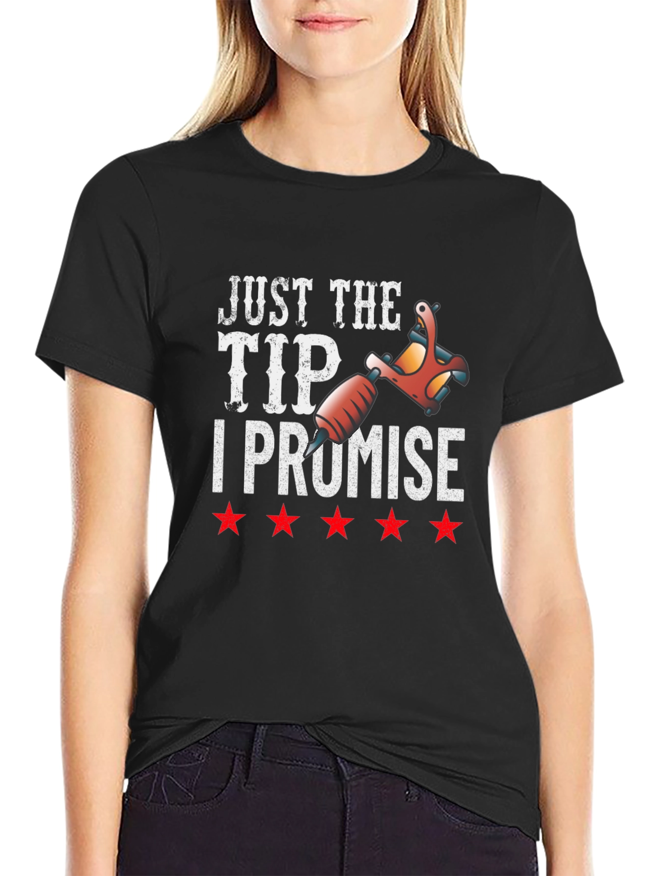 Just The Tip I Promise Tattoo Artist T-Shirt