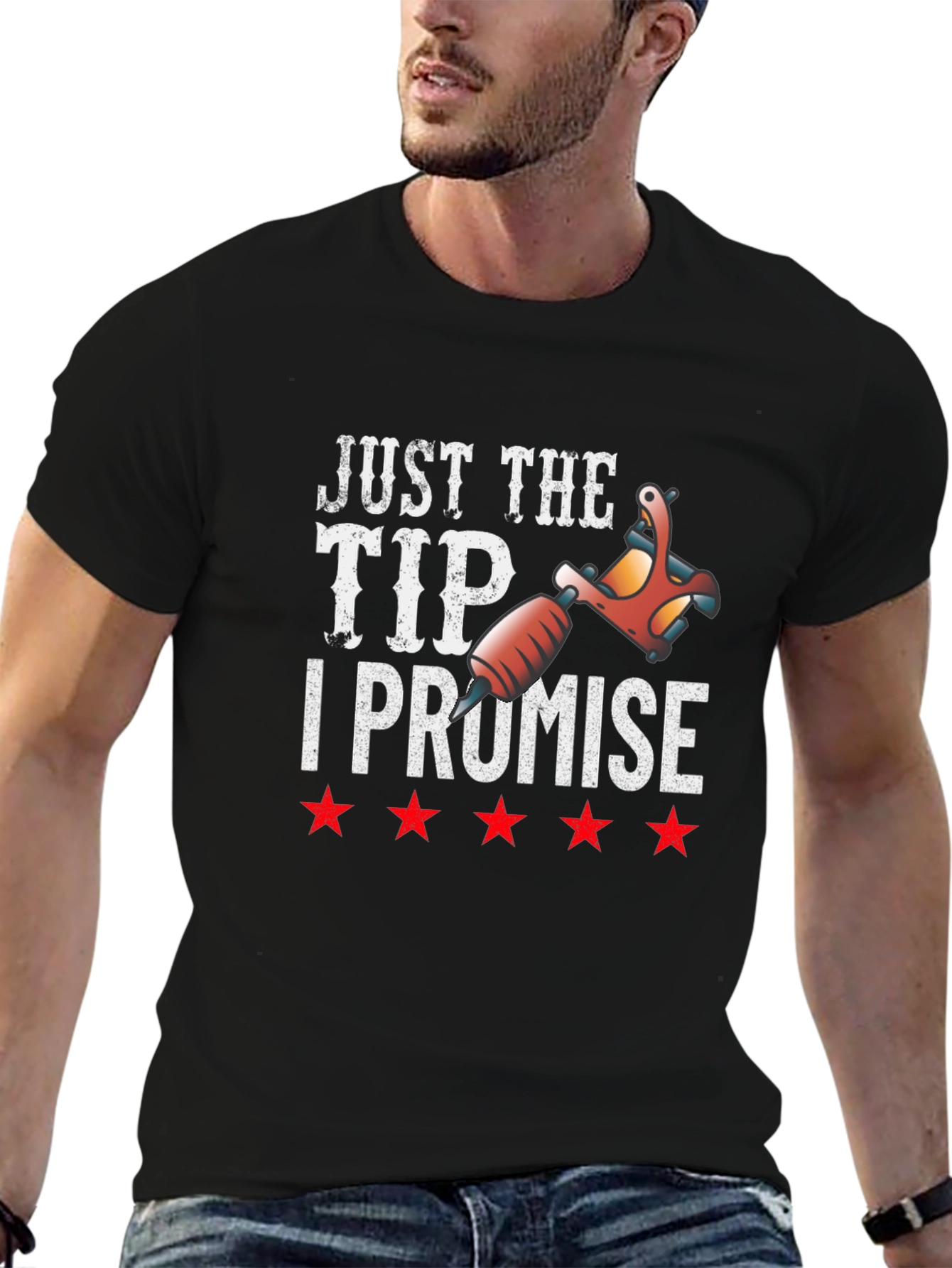 Just The Tip I Promise Tattoo Artist T-Shirt
