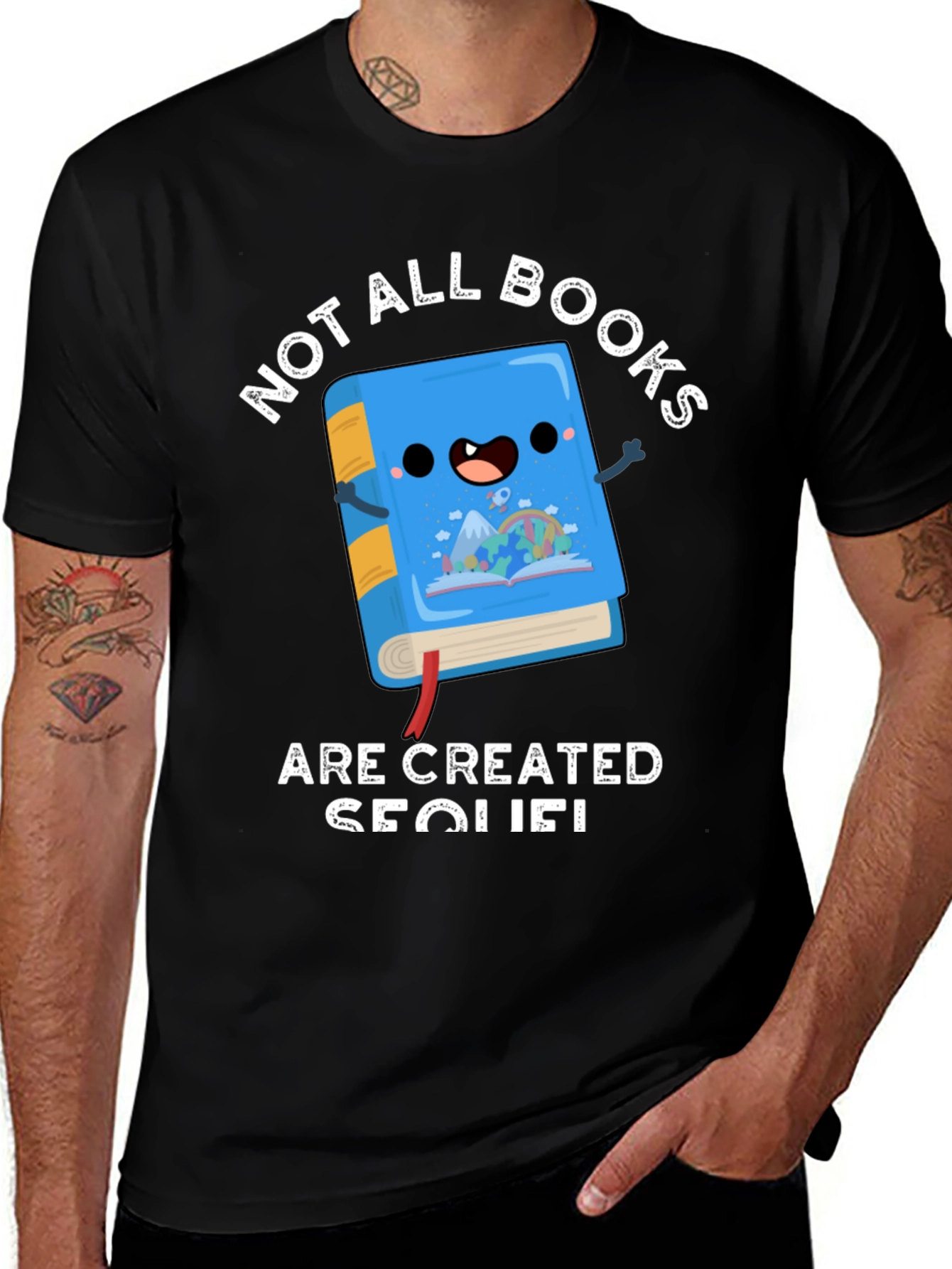 Not All Books Are Created Sequel Funny T-Shirt