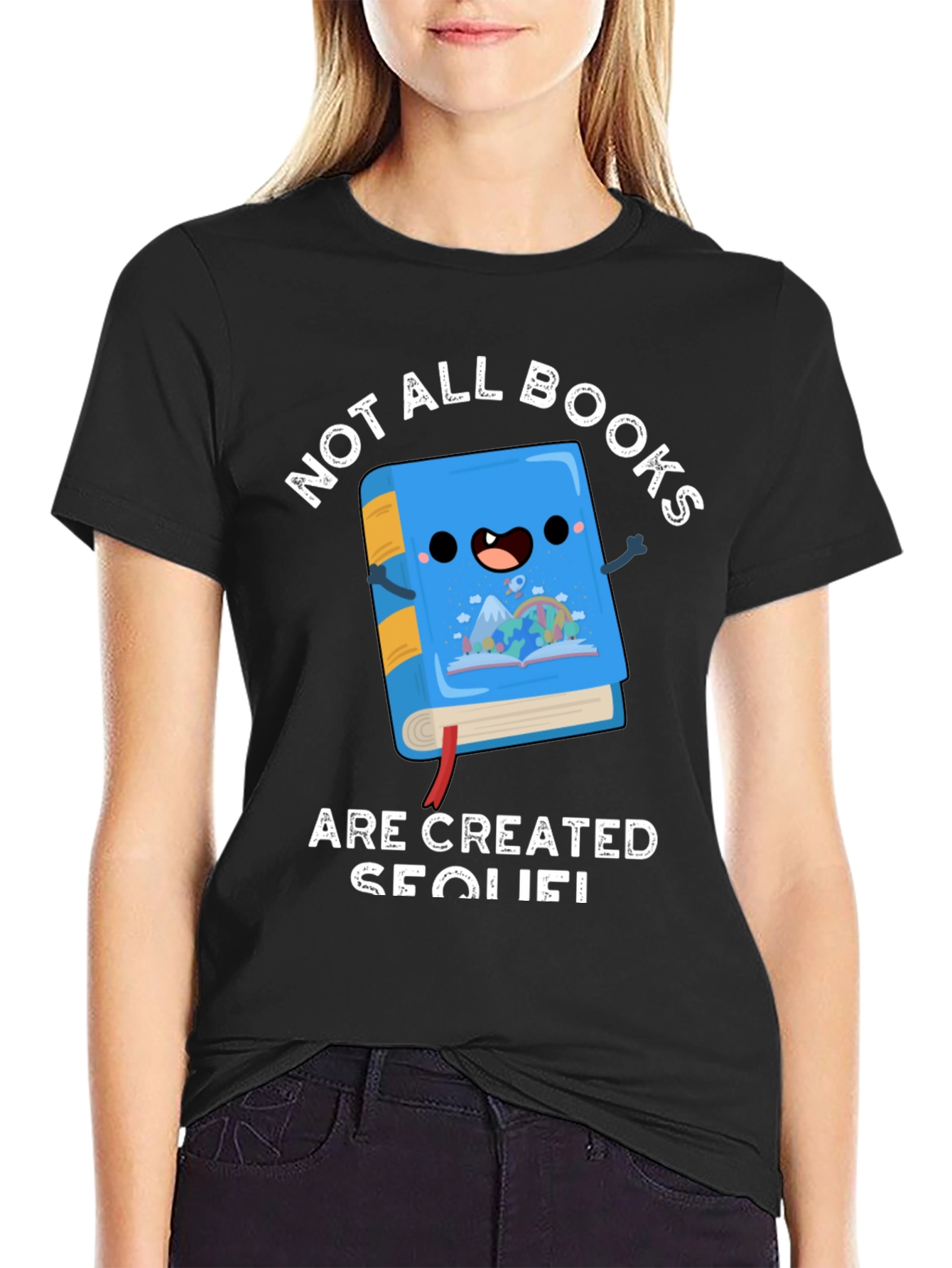 Not All Books Are Created Sequel Funny T-Shirt