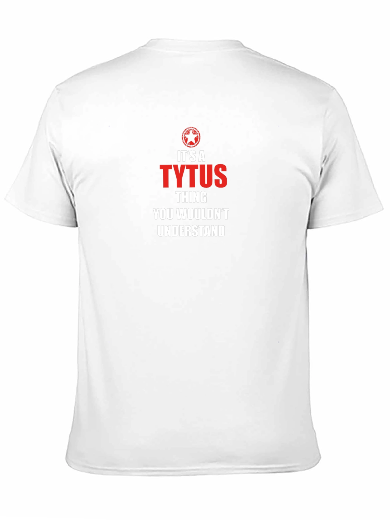 Its a TYTUS Thing You Wouldnt Understand T-Shirt
