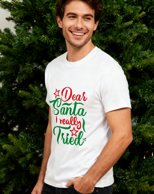 Christmas Funny "Dear Santa I Really Tried" Graphic T-Shirt - 100% Cotton, Holiday Essential for Christmas Gatherings & Casual Occasions