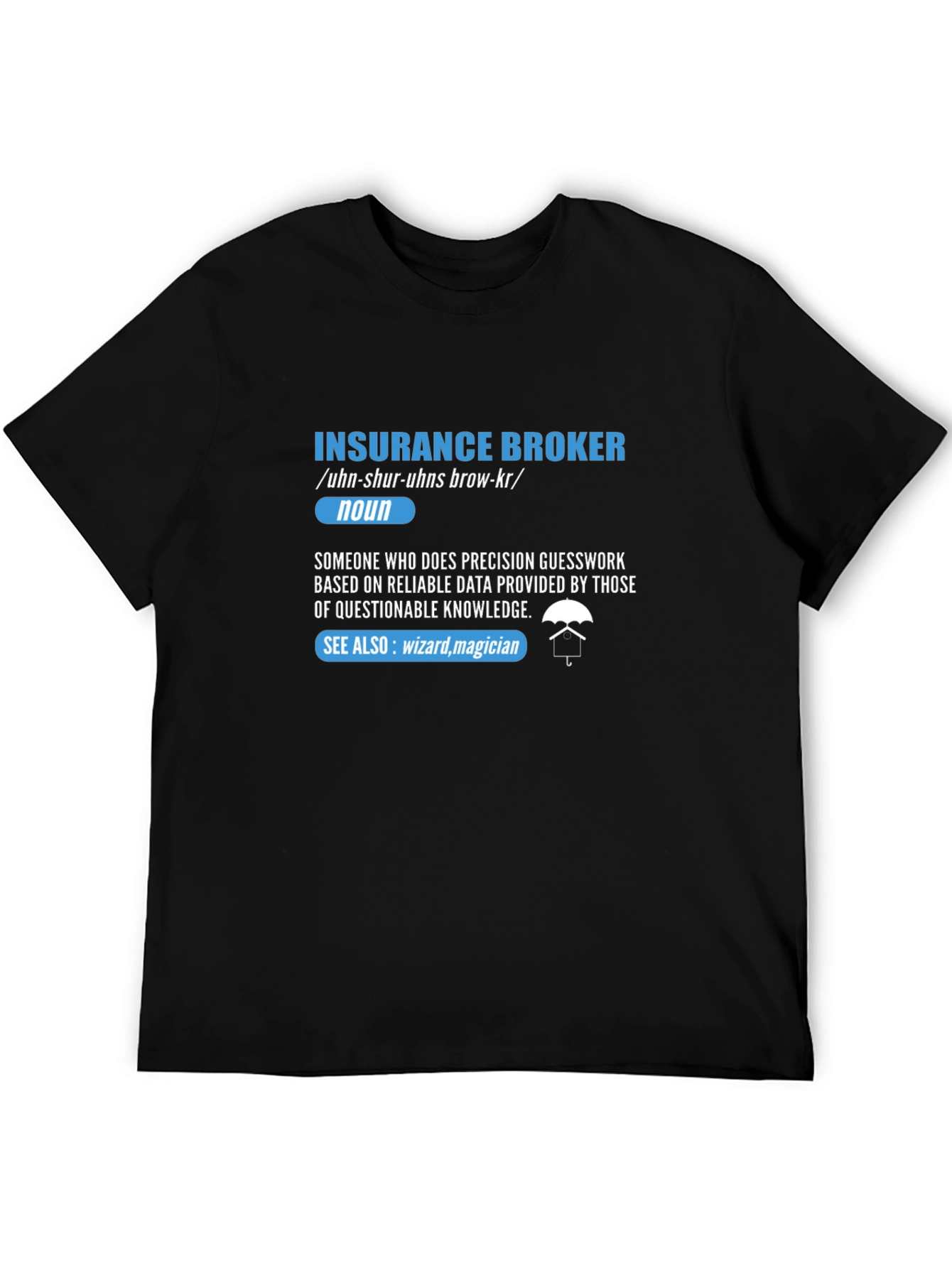 Insurance Broker Definition T-Shirt - Funny Job Gift