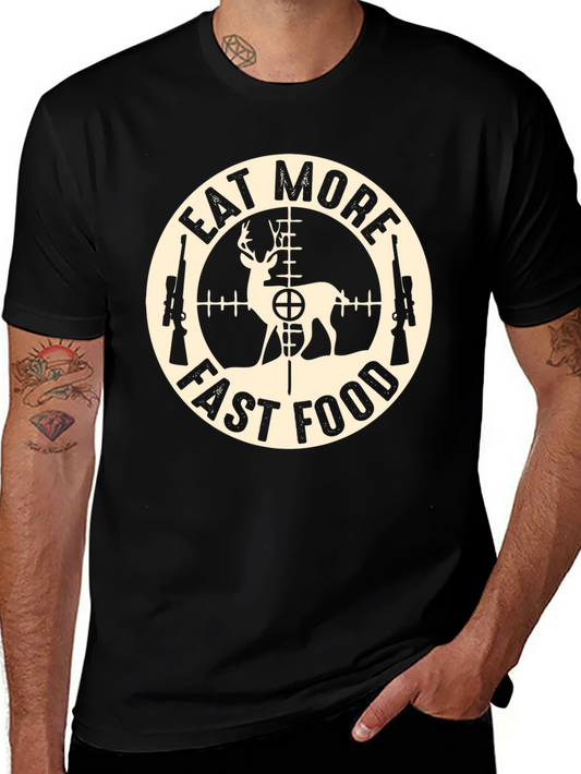 Eat More Fast Food Deer Hunting T-Shirt