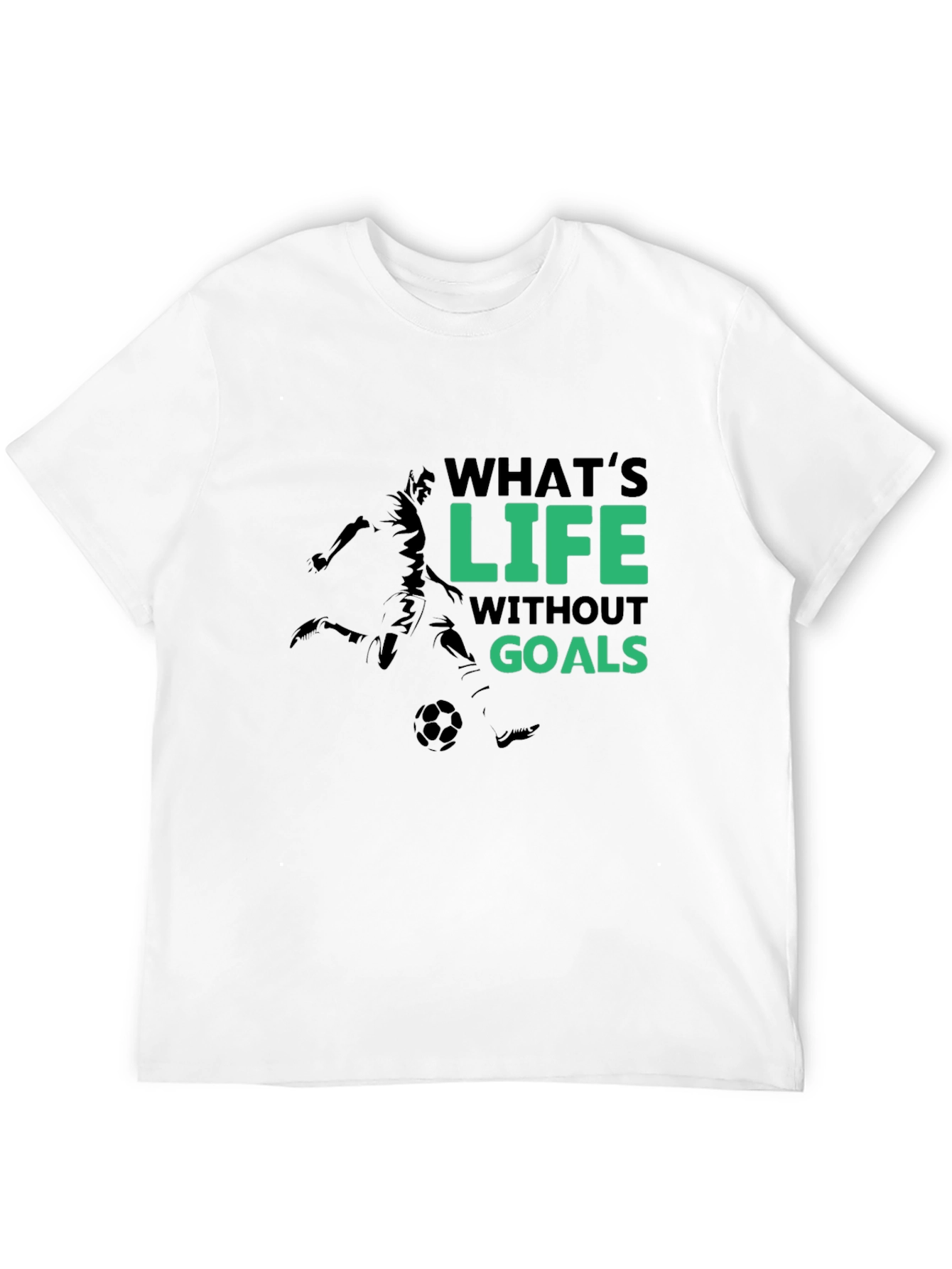 Life Without Goals T-Shirt - Soccer Motivation
