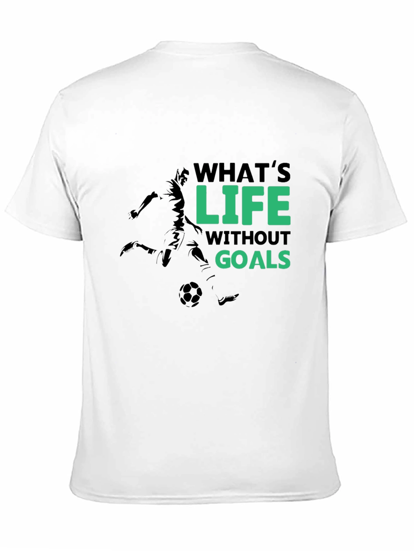 Life Without Goals T-Shirt - Soccer Motivation