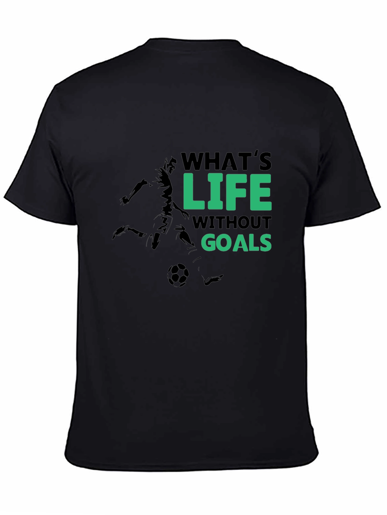 Life Without Goals T-Shirt - Soccer Motivation