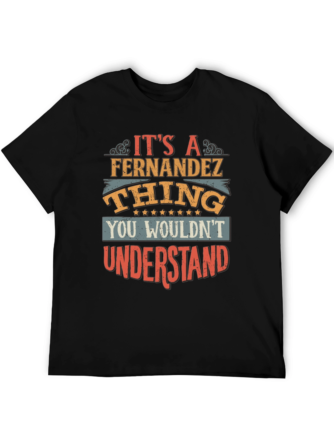 Its A Fernandez Thing T-Shirt