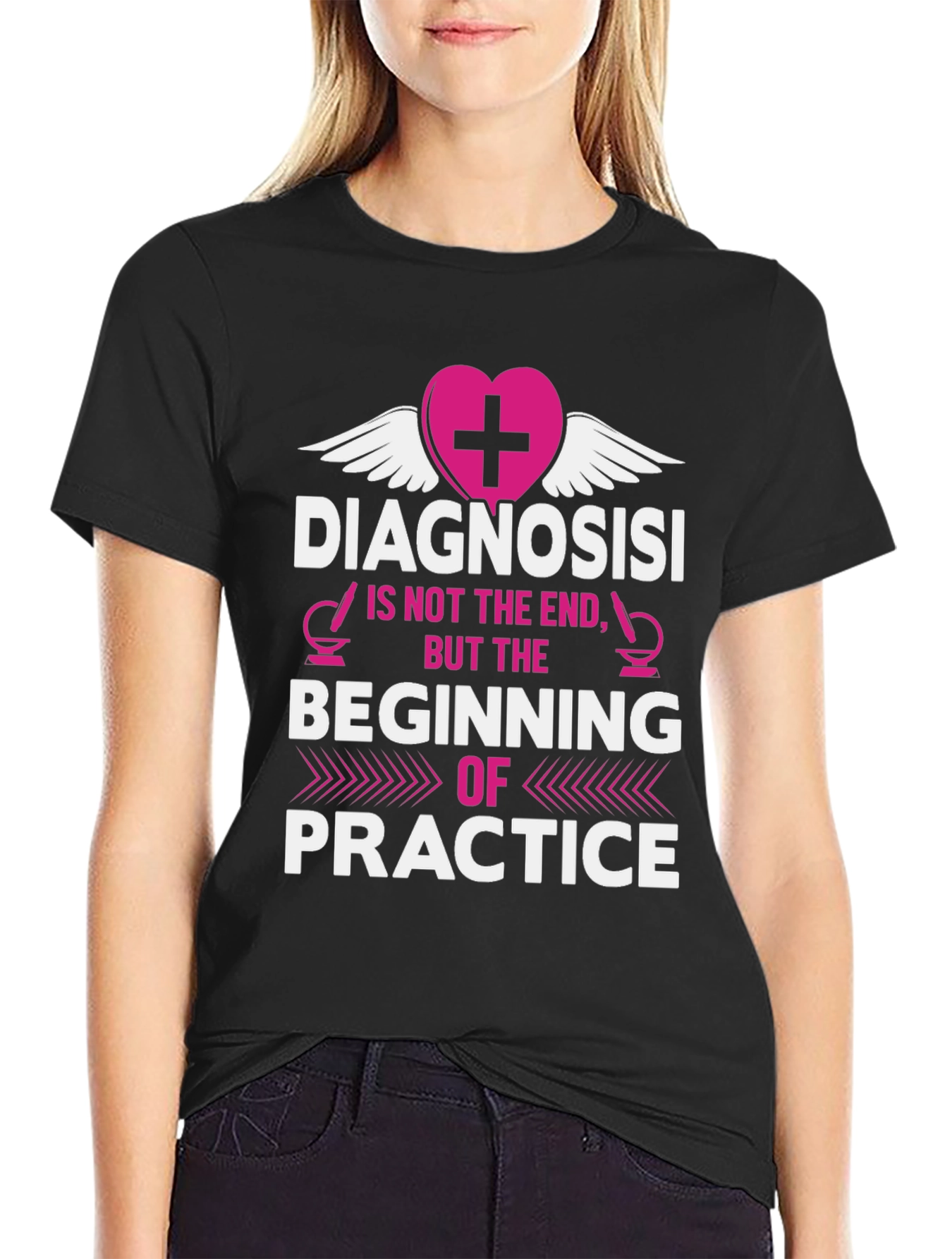 Diagnosis is Beginning of Practice T-Shirt