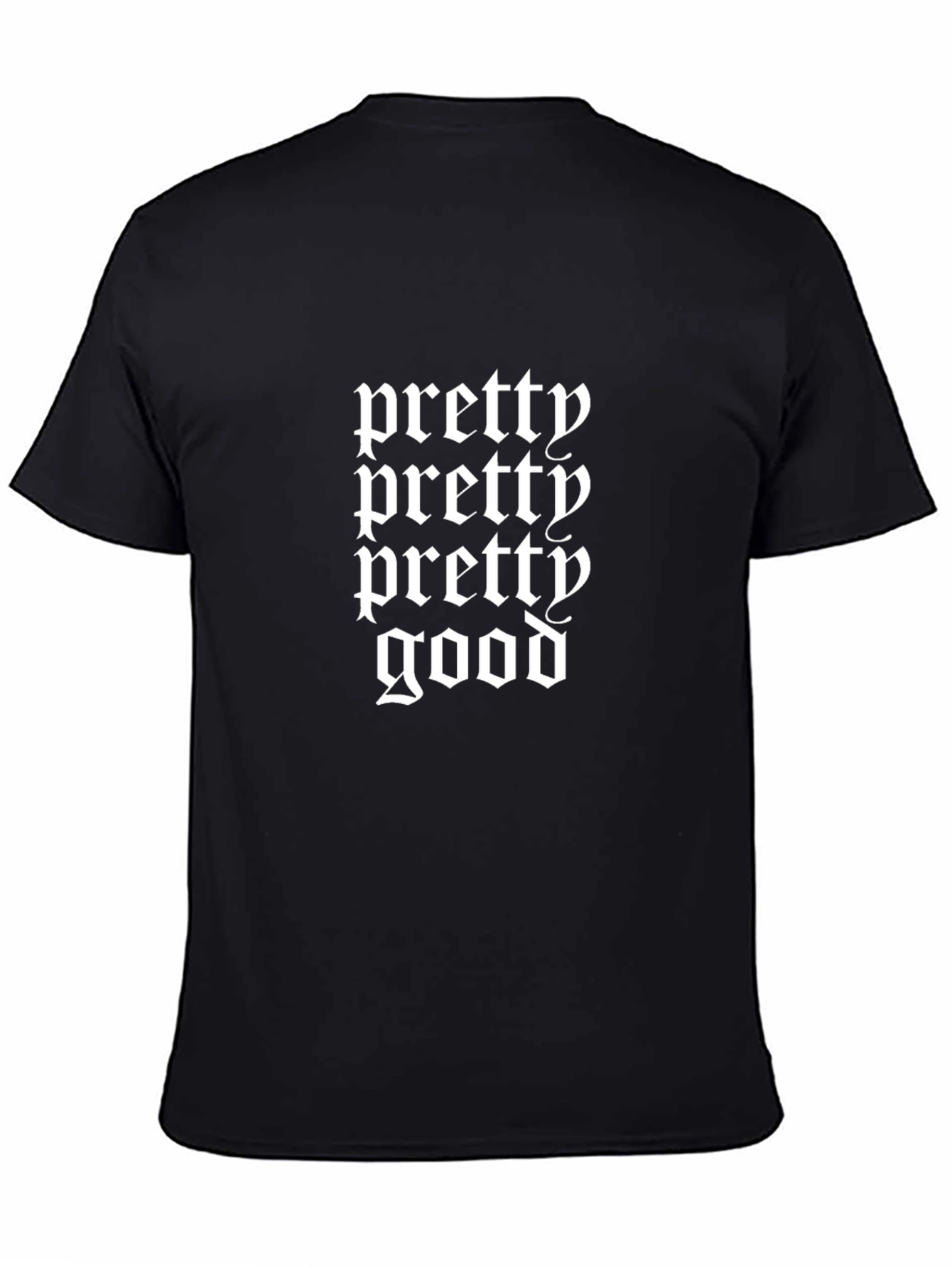 Pretty Good Black T-Shirt - Stylish Comfort