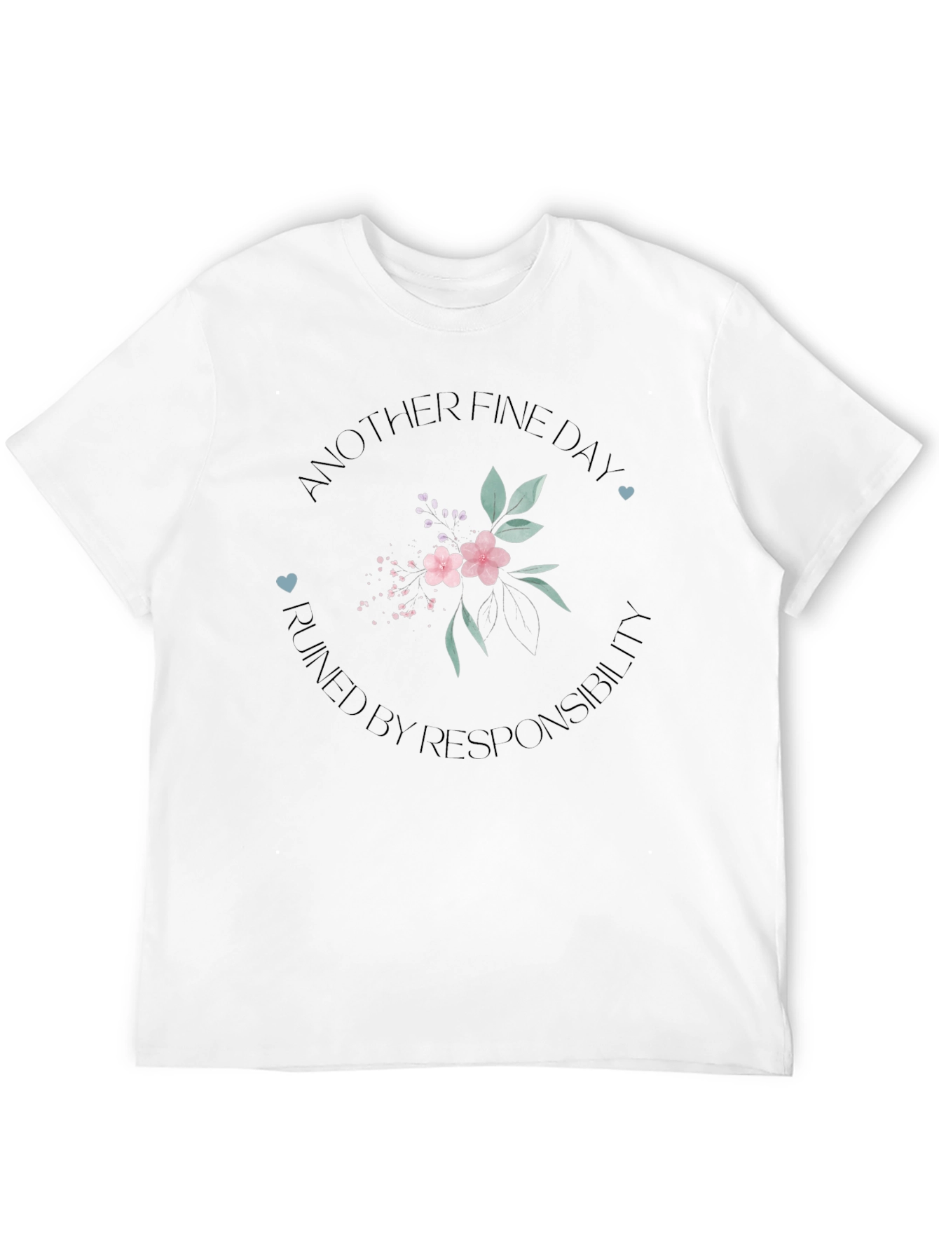 Another Fine Day T-Shirt - Floral Design