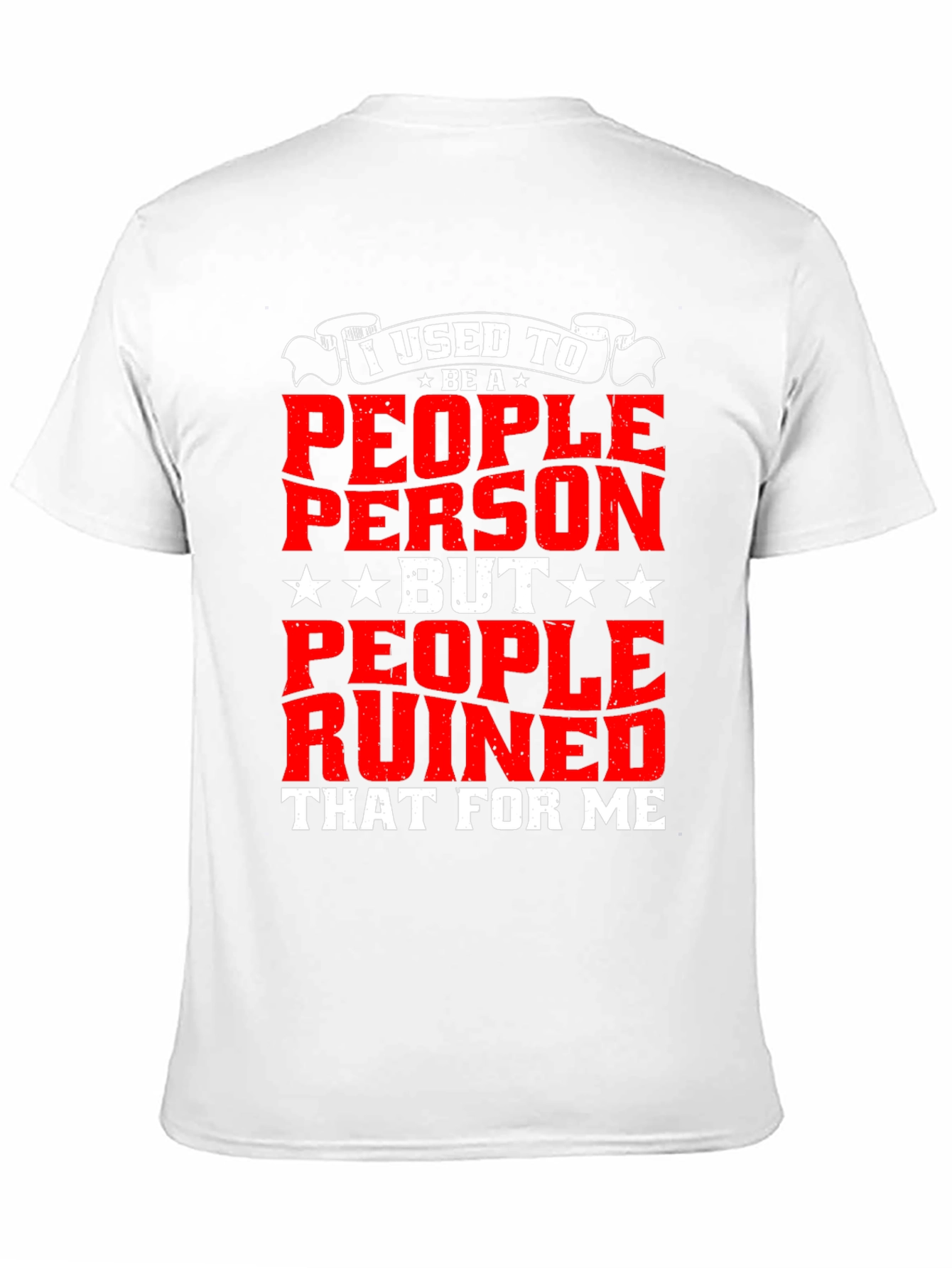Funny I Used to Be a People Person T-Shirt