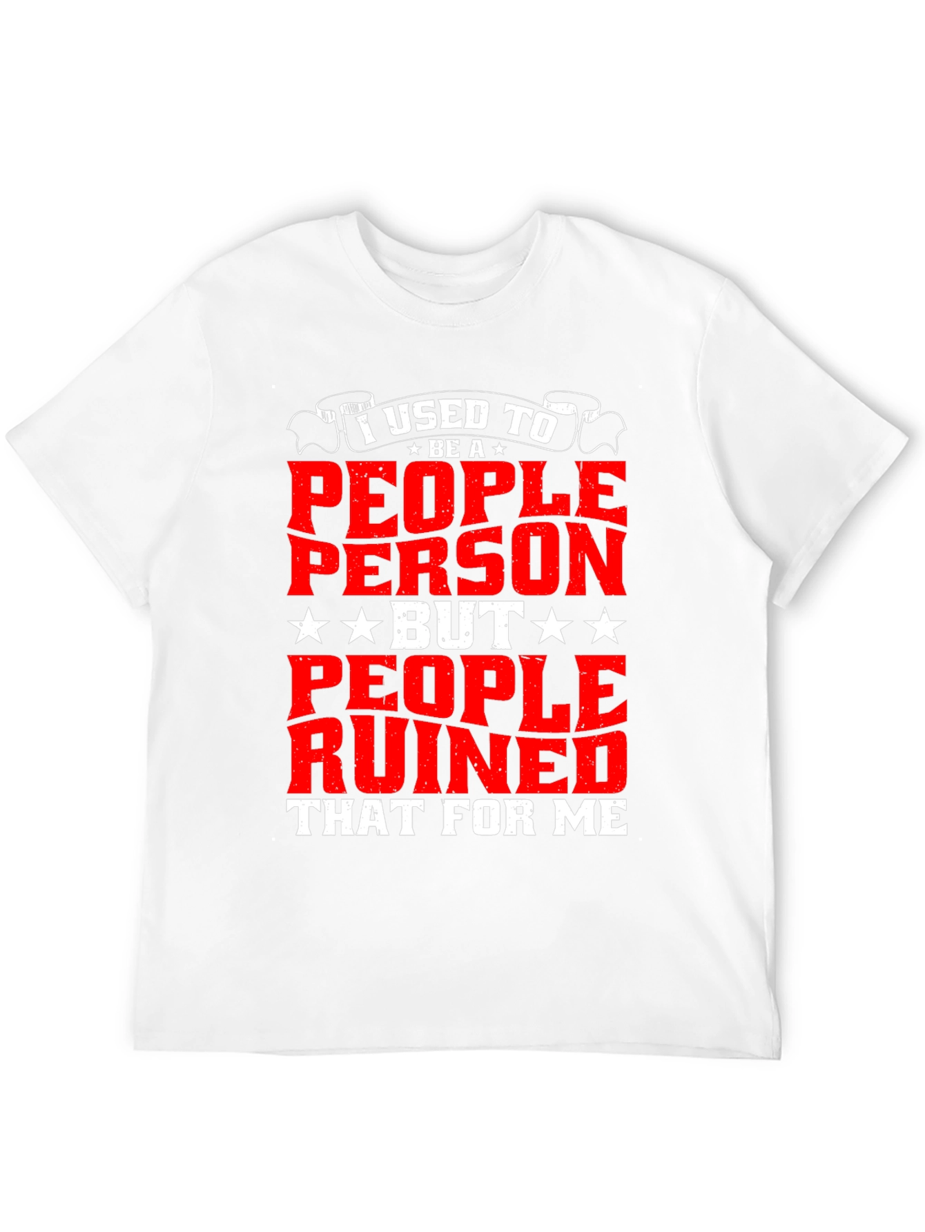 Funny I Used to Be a People Person T-Shirt