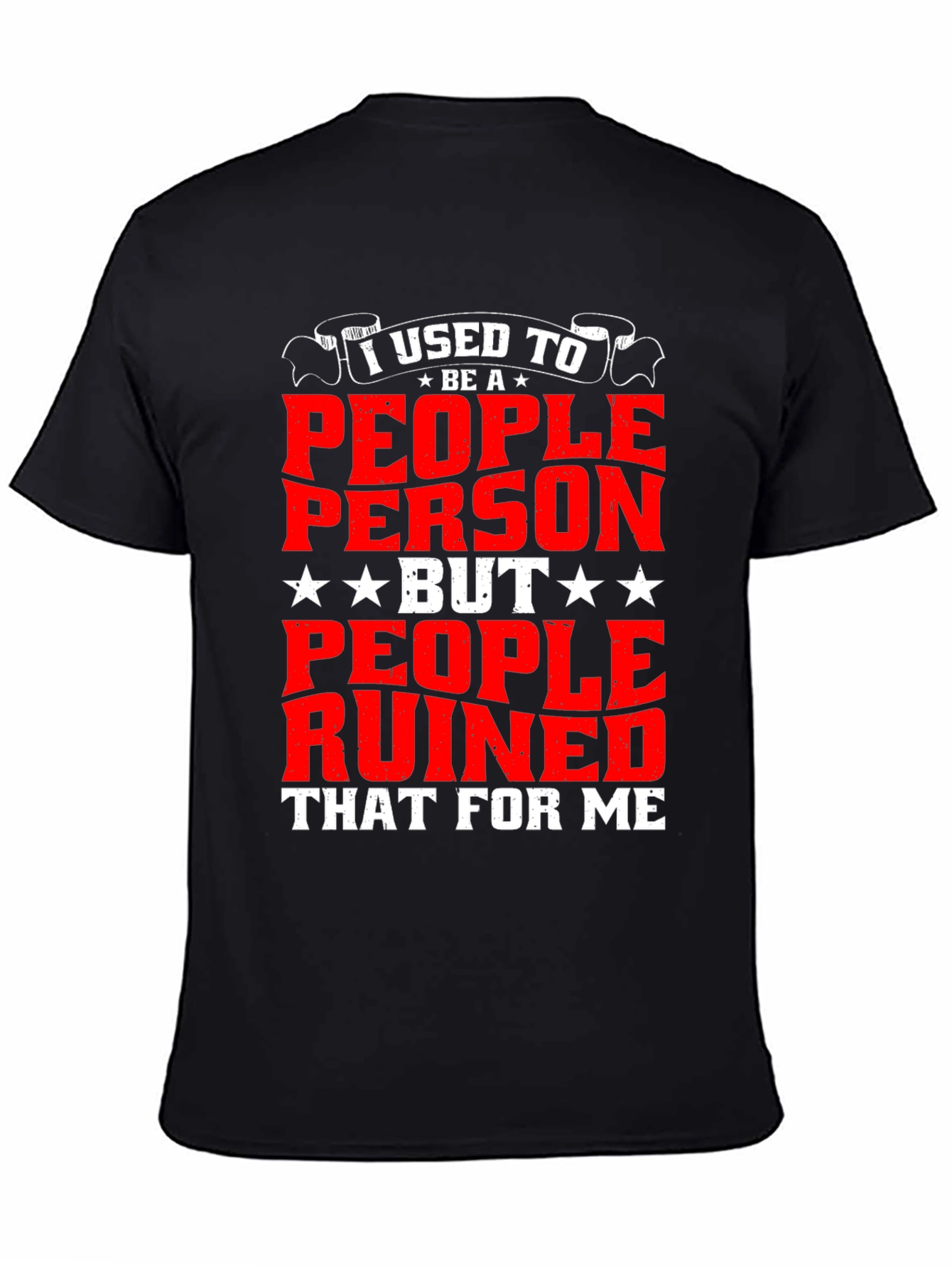 Funny I Used to Be a People Person T-Shirt
