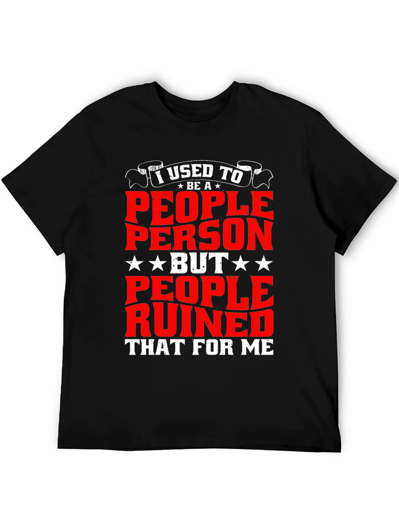 Funny I Used to Be a People Person T-Shirt