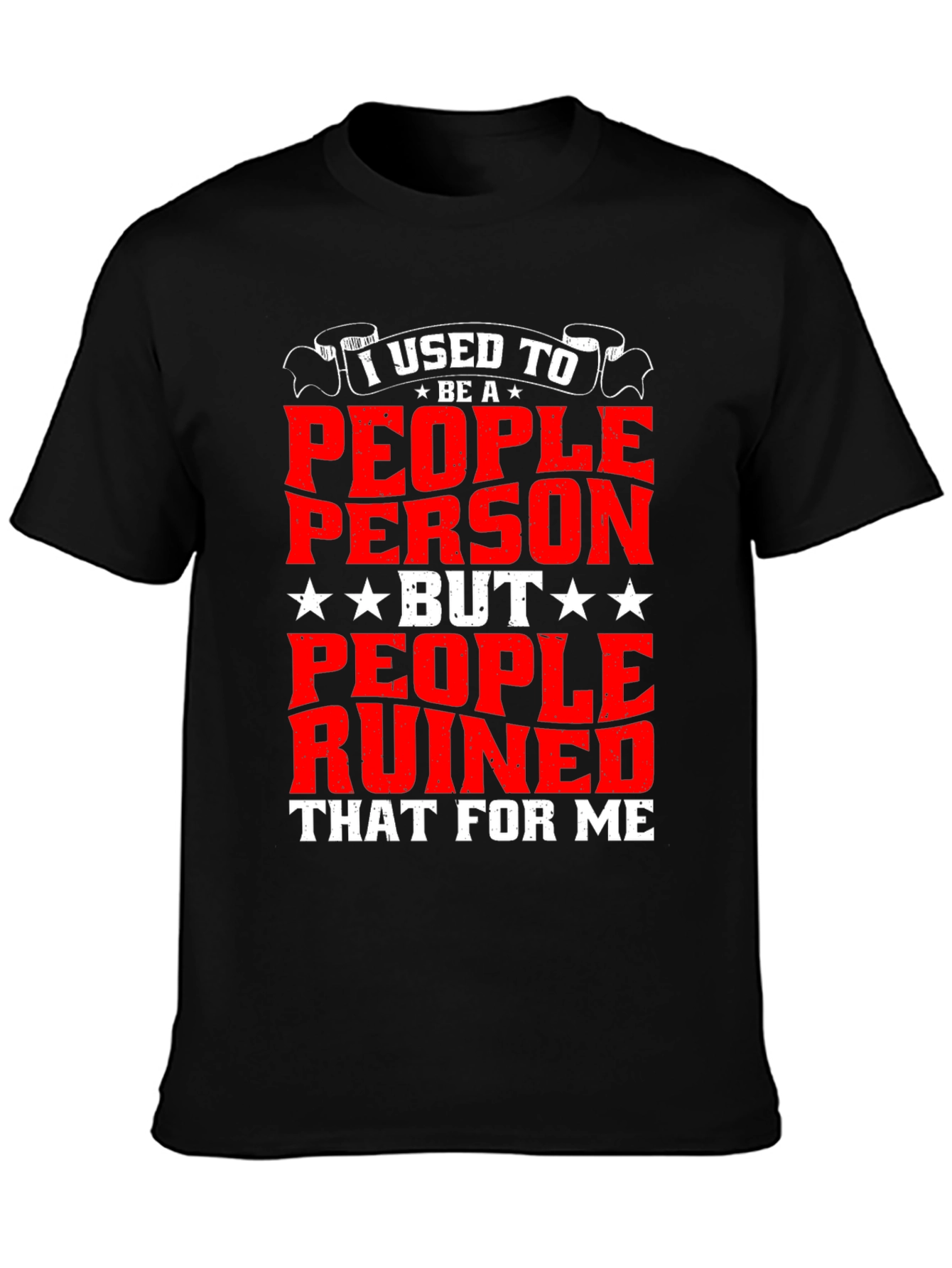Funny I Used to Be a People Person T-Shirt
