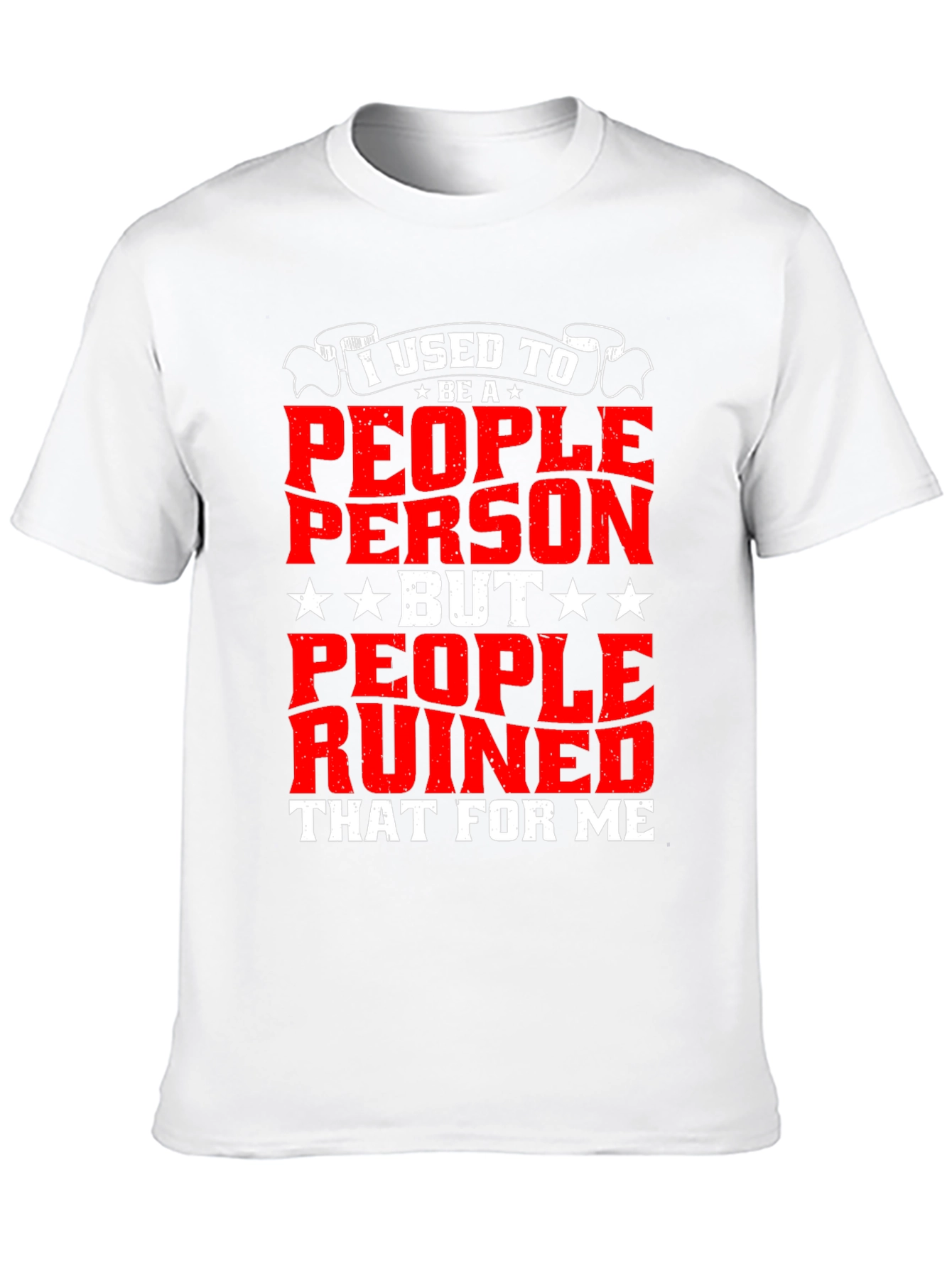 Funny I Used to Be a People Person T-Shirt