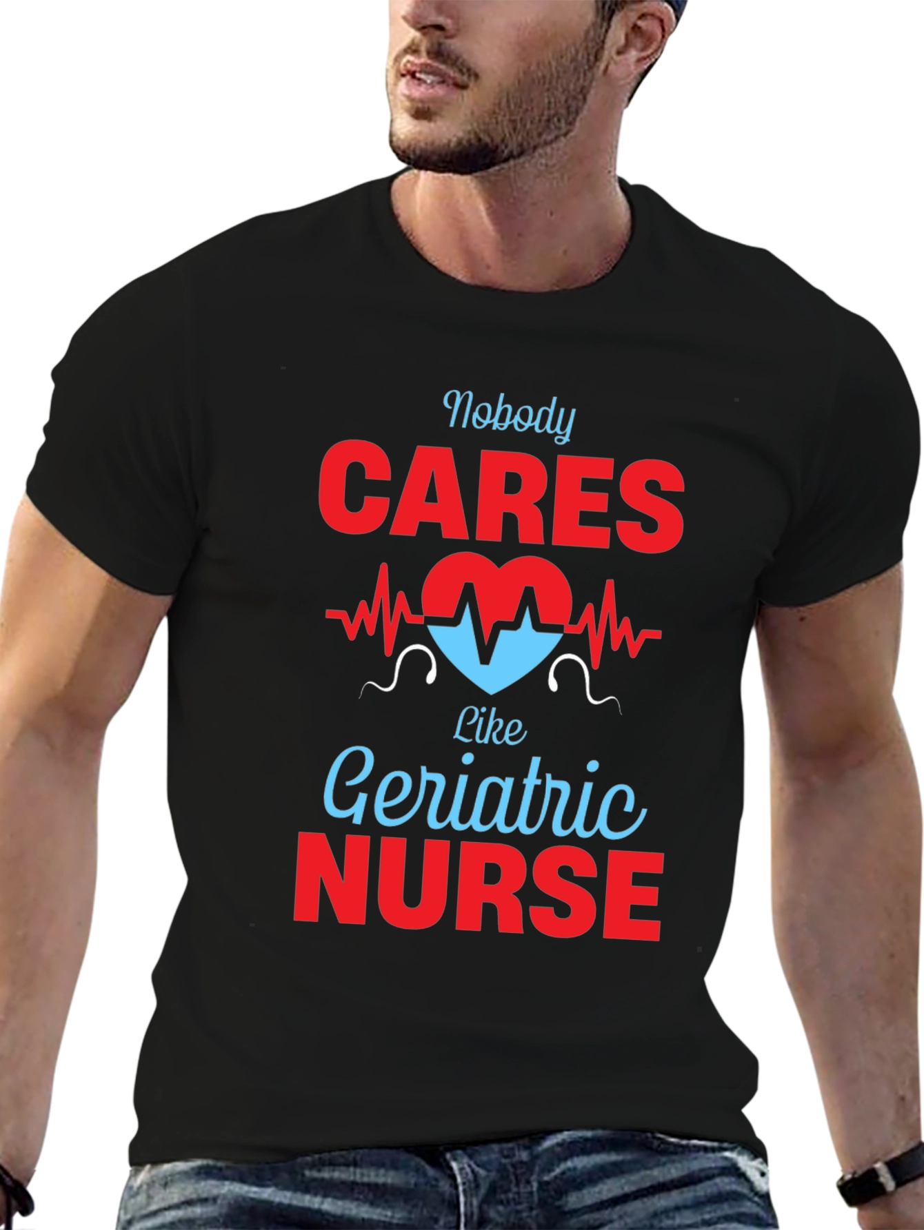 Geriatric Nurse T-Shirt - Nobody Cares Like...