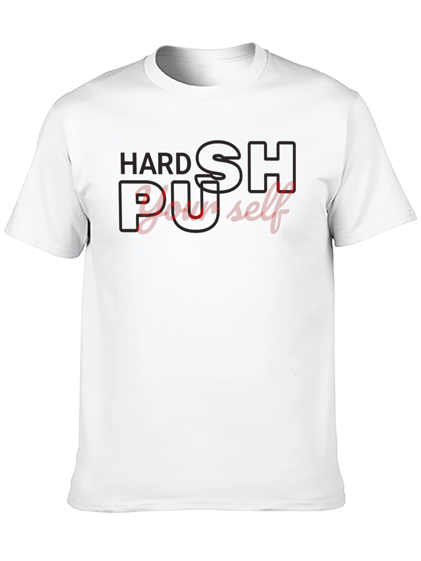 Hard Push Yourself Black T-Shirt