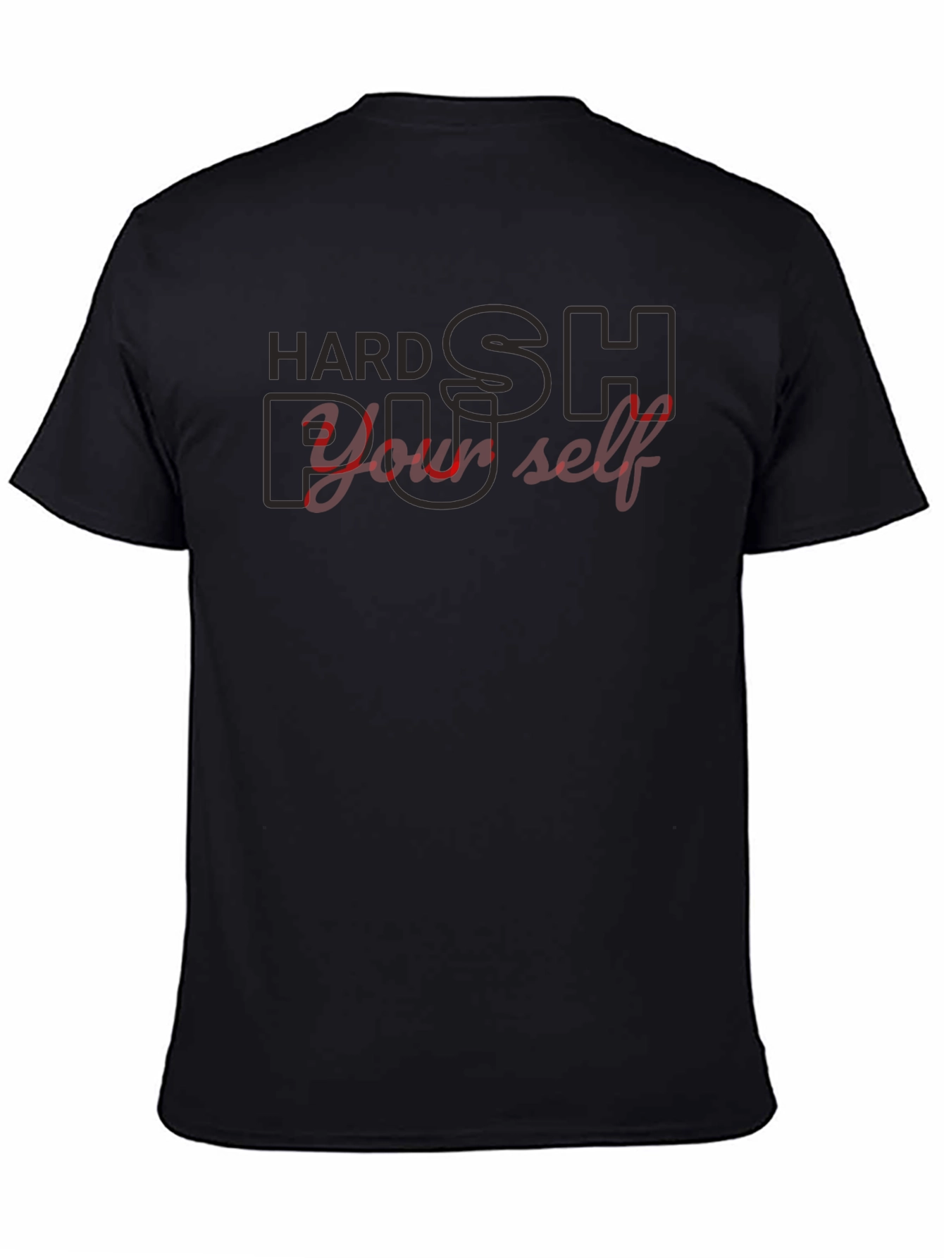 Hard Push Yourself Black T-Shirt