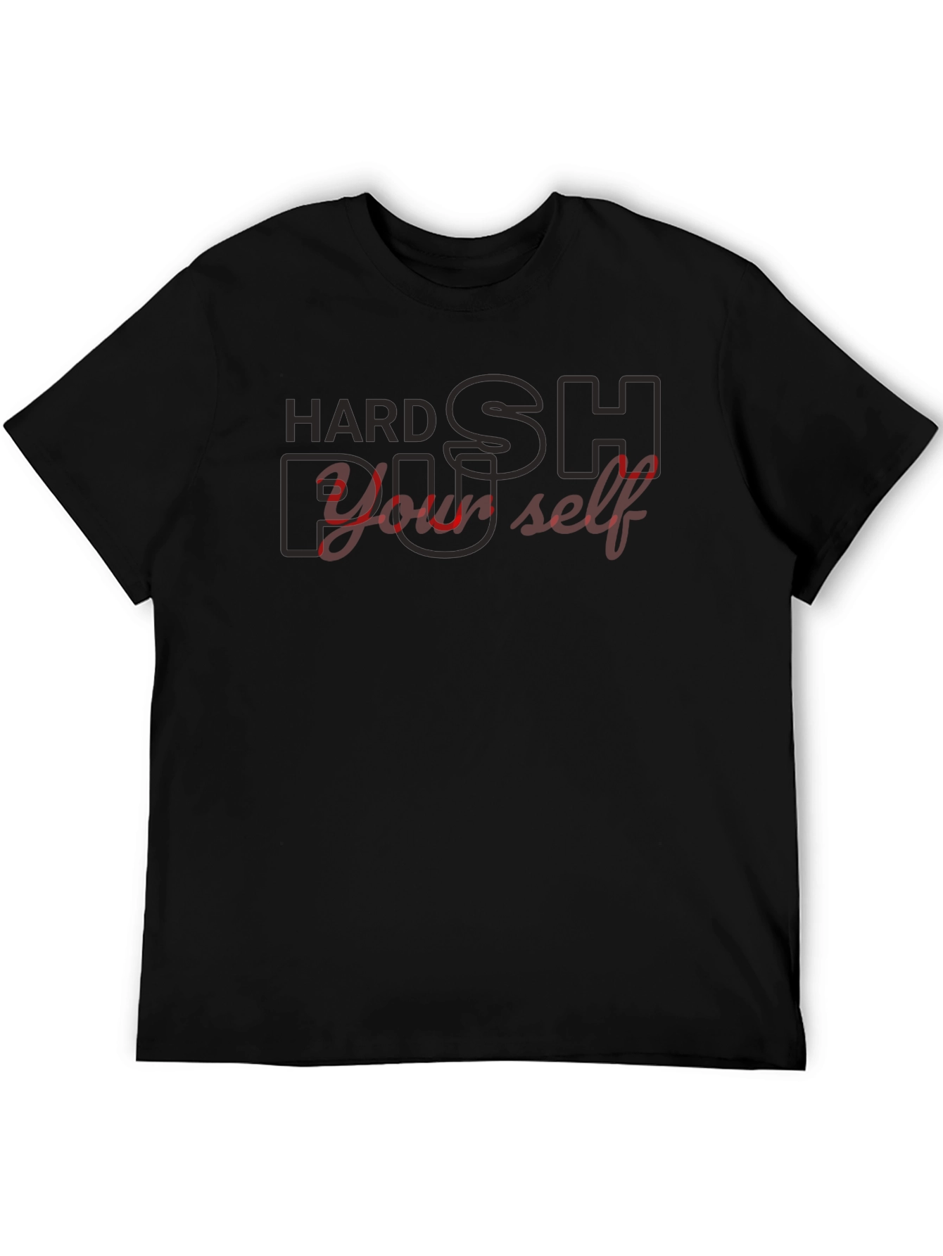 Hard Push Yourself Black T-Shirt