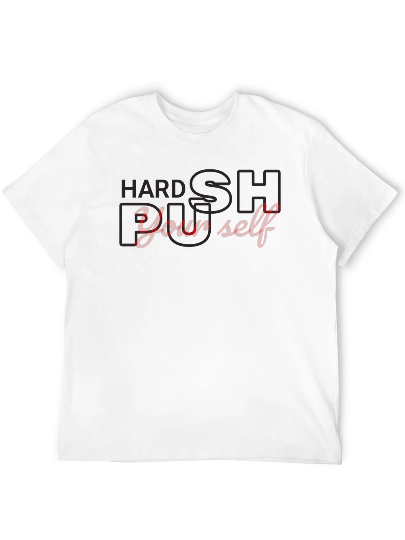 Hard Push Yourself Black T-Shirt