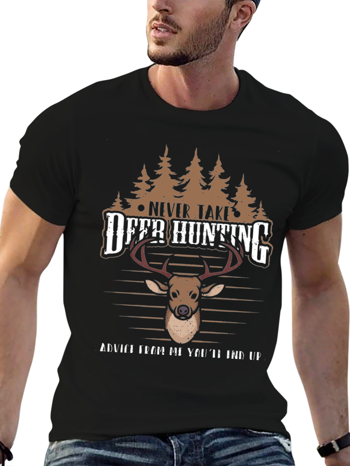 Never Take Advice Deer Hunting T-Shirt
