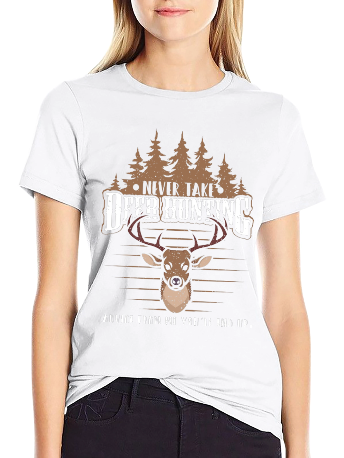 Never Take Advice Deer Hunting T-Shirt