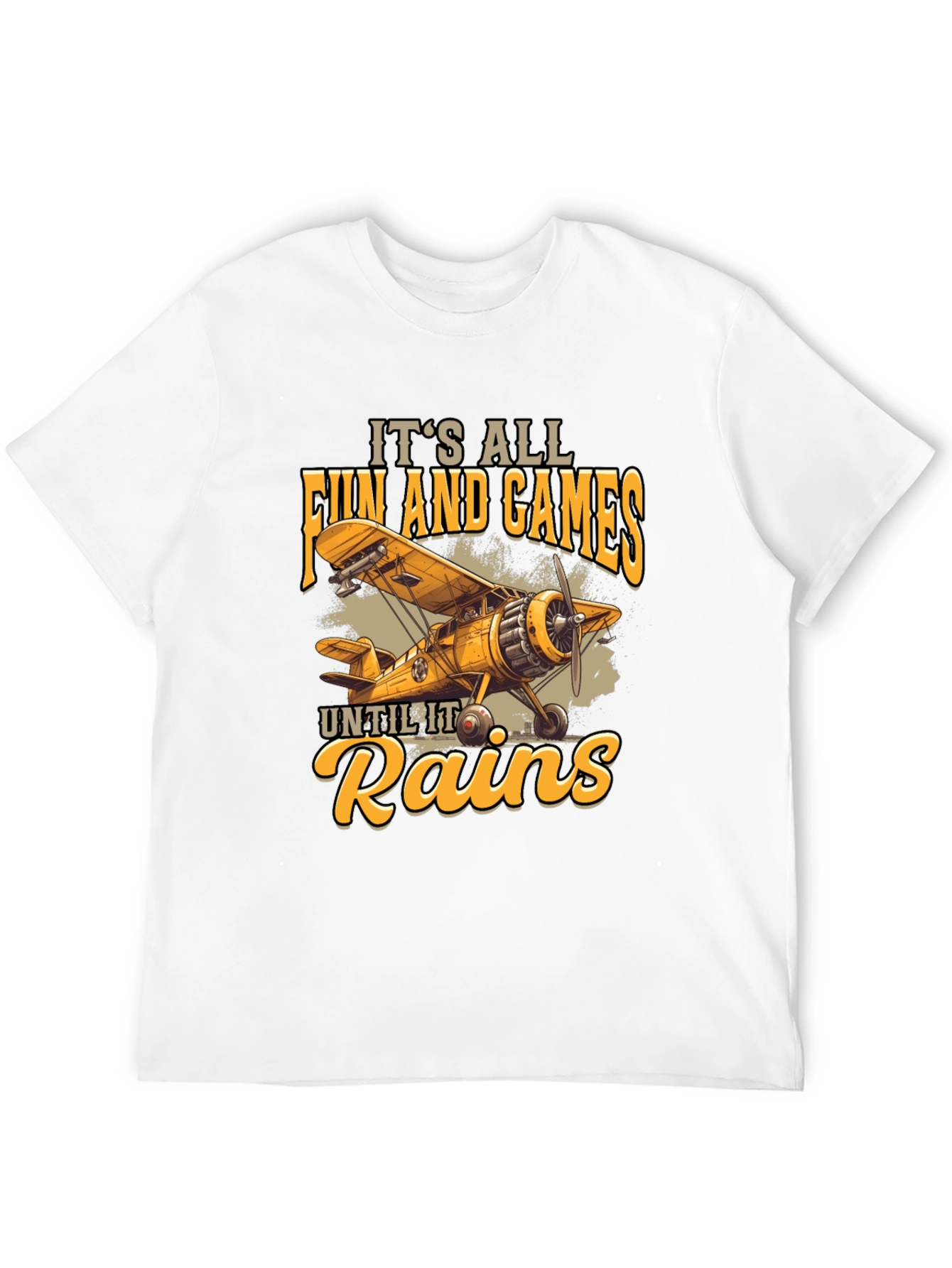 Its All Fun and Games Until It Rains T-Shirt