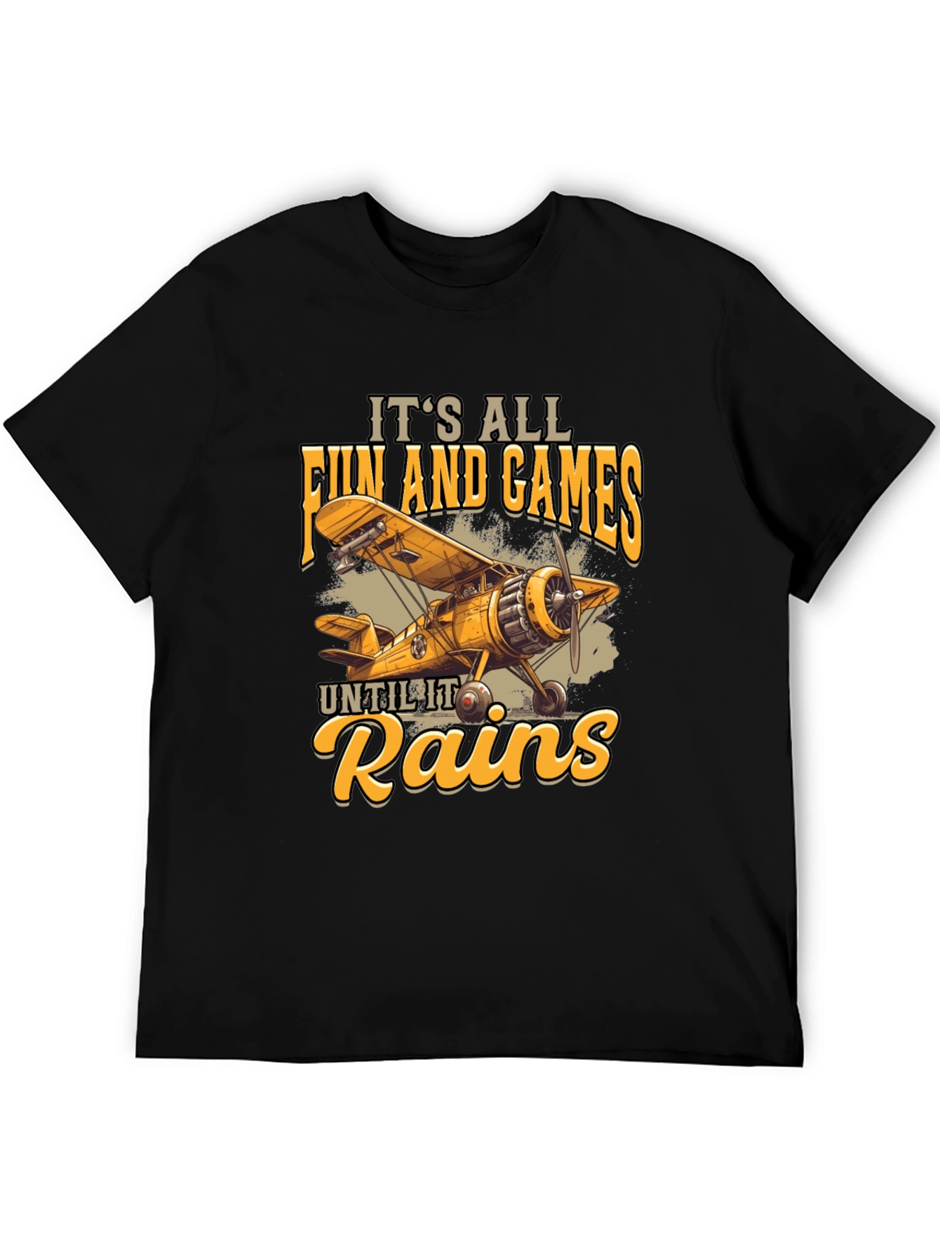 Its All Fun and Games Until It Rains T-Shirt