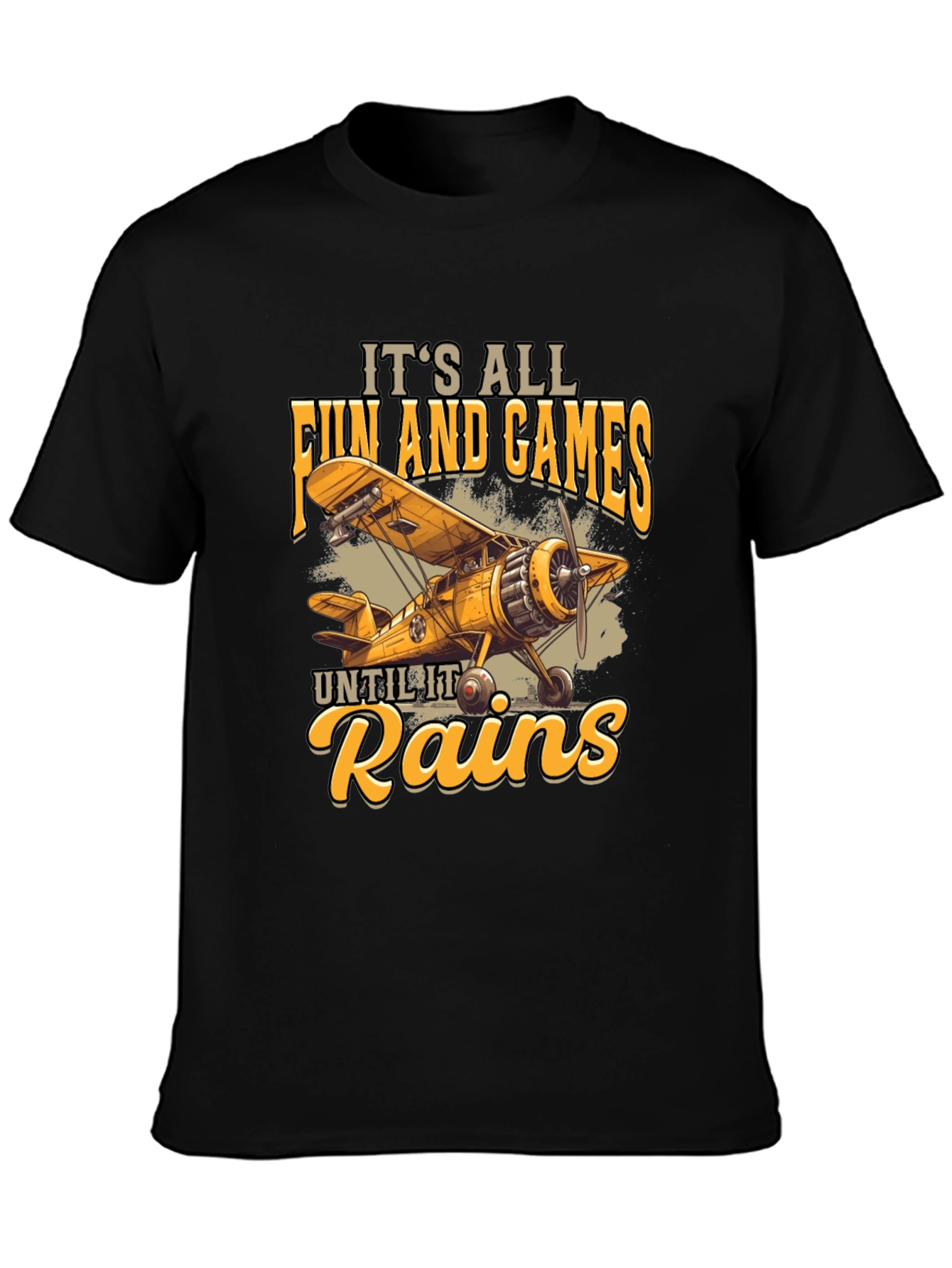 Its All Fun and Games Until It Rains T-Shirt