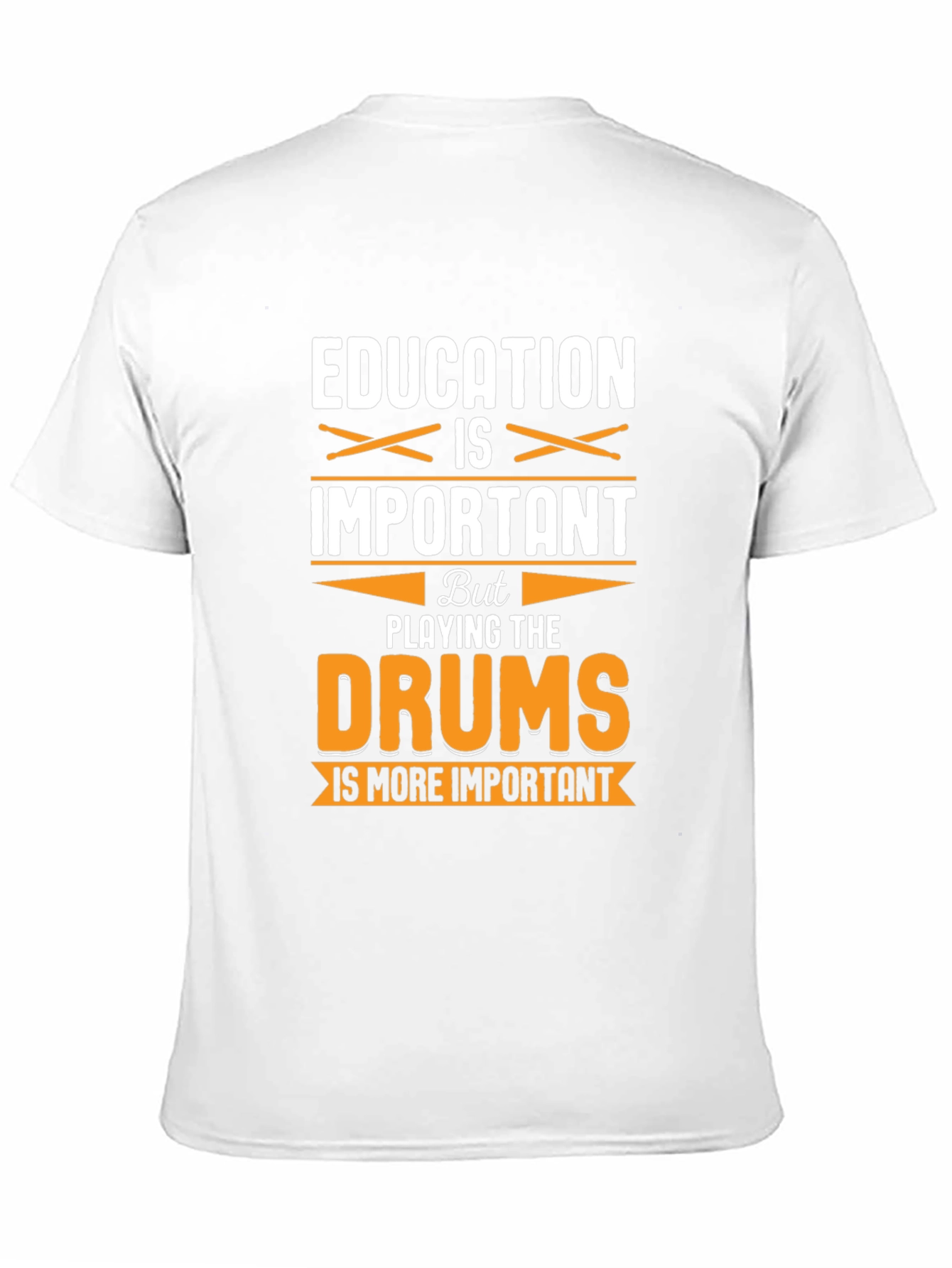 Education vs. Drums Funny Graphic T-Shirt