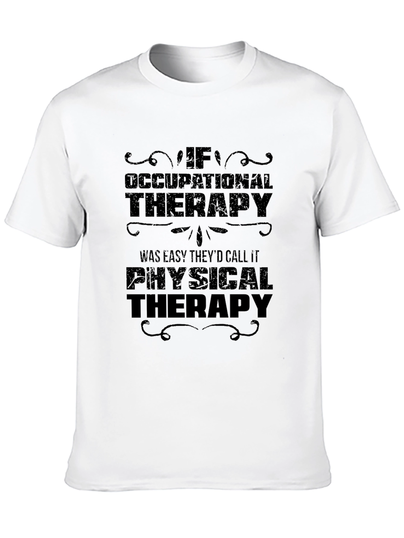 Occupational Therapy T-Shirt - Funny Therapist Gift